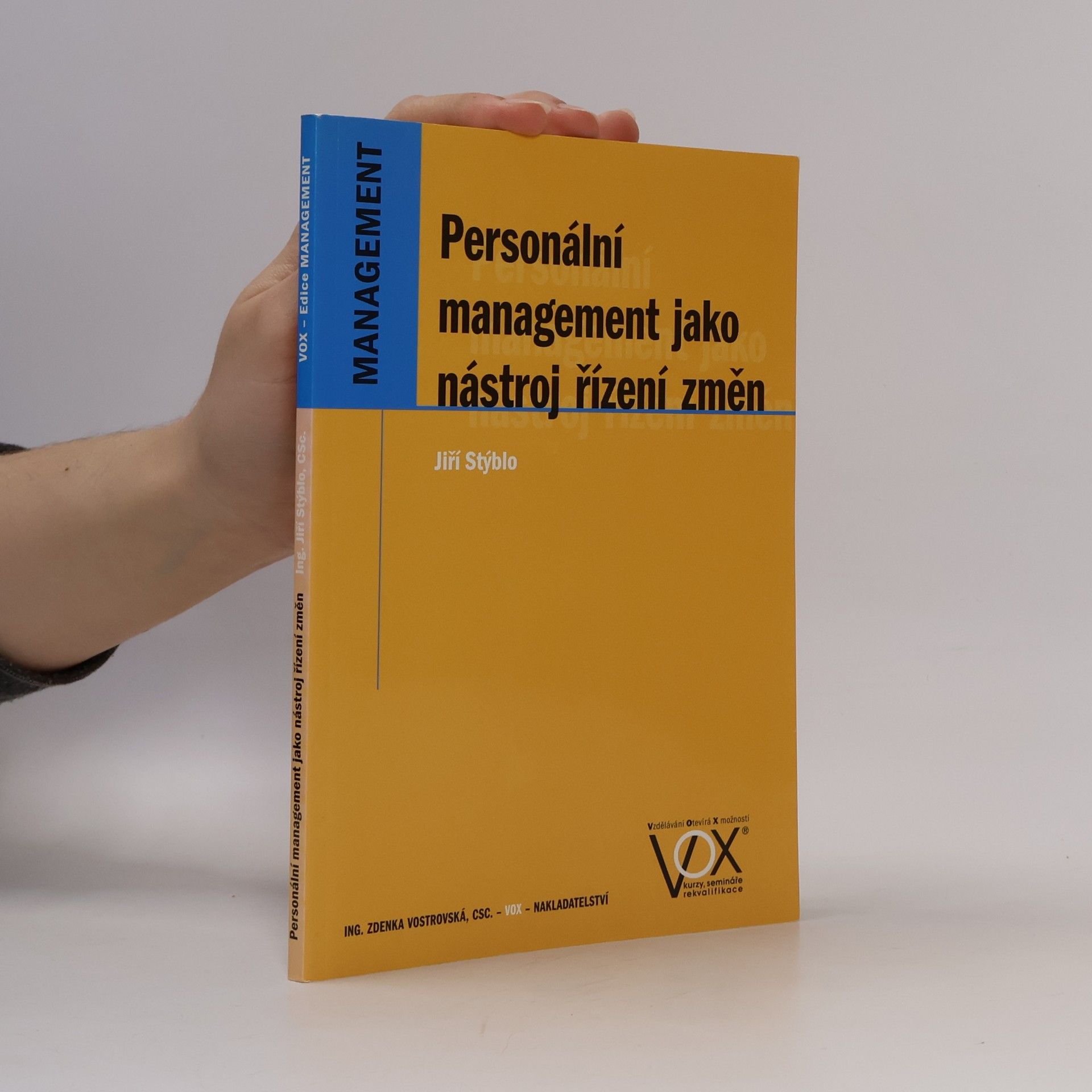 Jiří Stýblo Personální management jako nástroj řízení změn