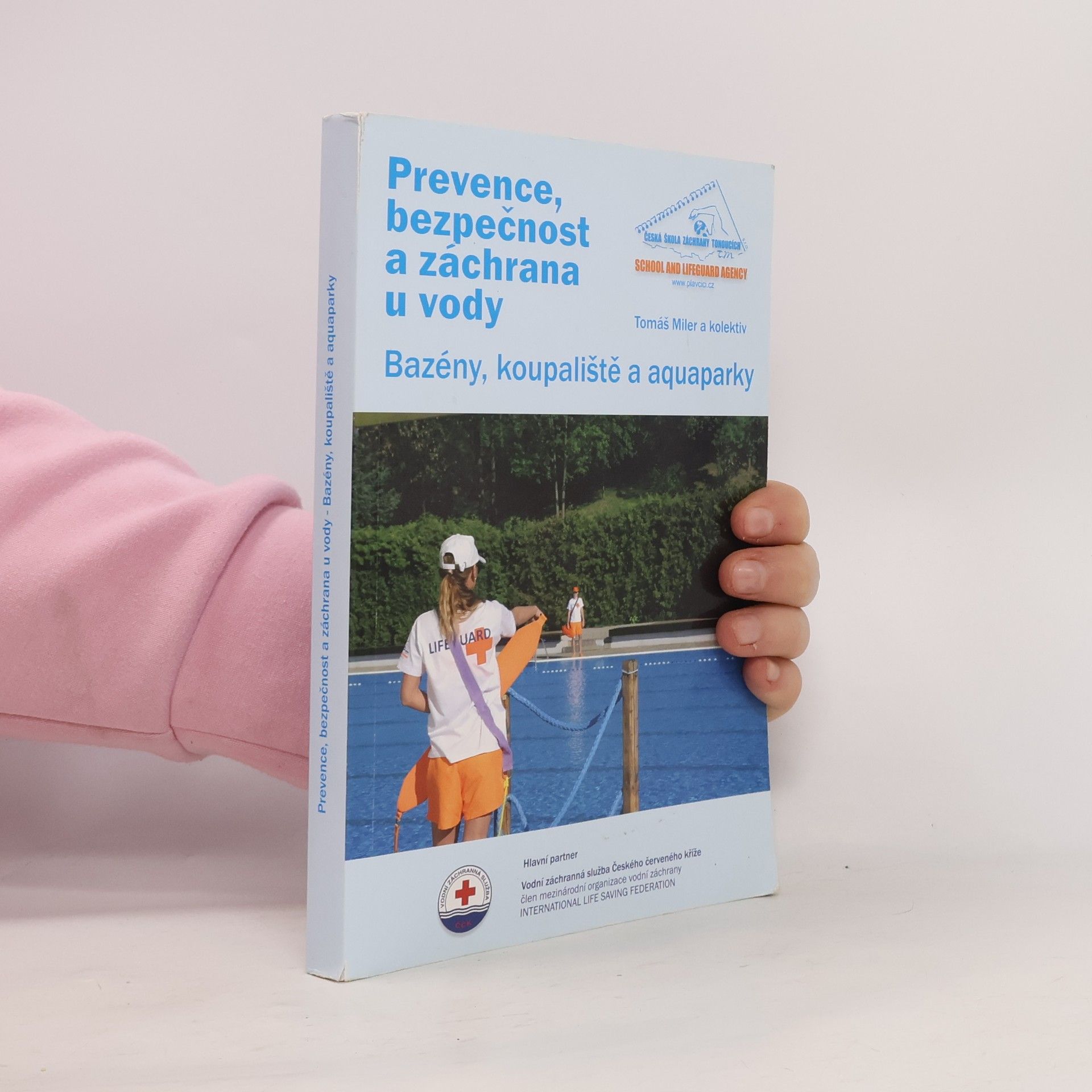 Prevence, bezpečnost a záchrana u vody: bazény, koupaliště a aquaparky