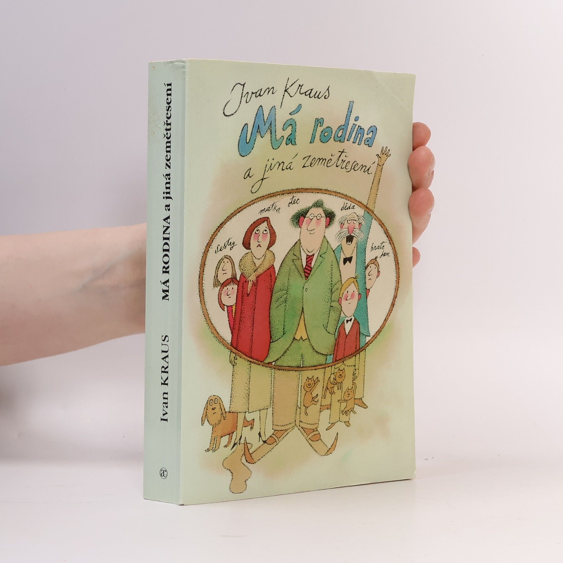 Ivan Kraus Má rodina a jiná zemětřesení