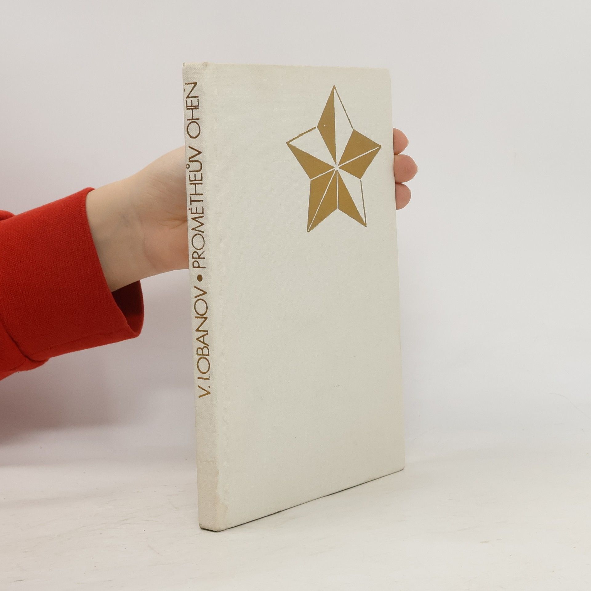 Vasilij Borisovič Lobanov Prométheův oheň