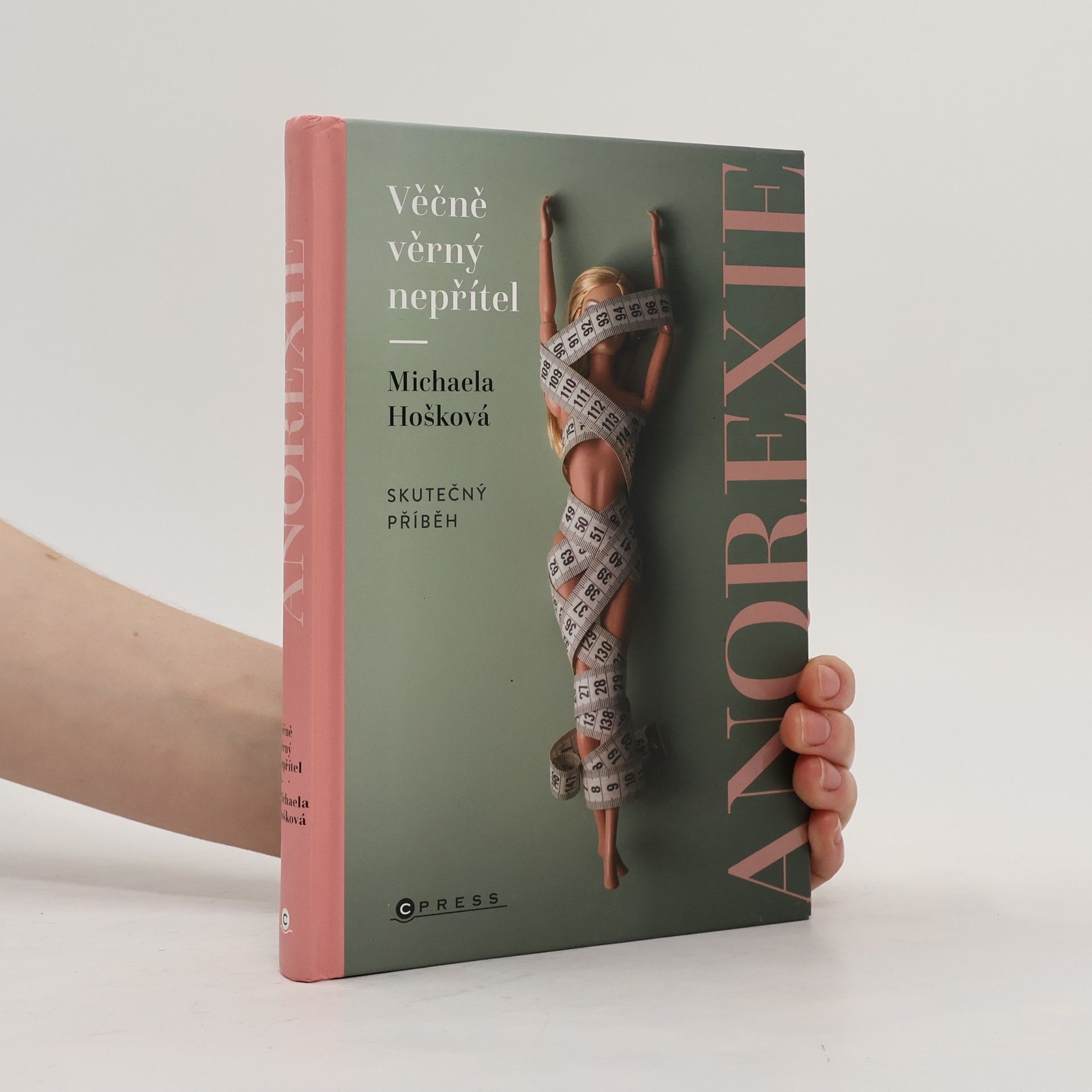 Věčně věrný nepřítel - anorexie : skutečný příběh