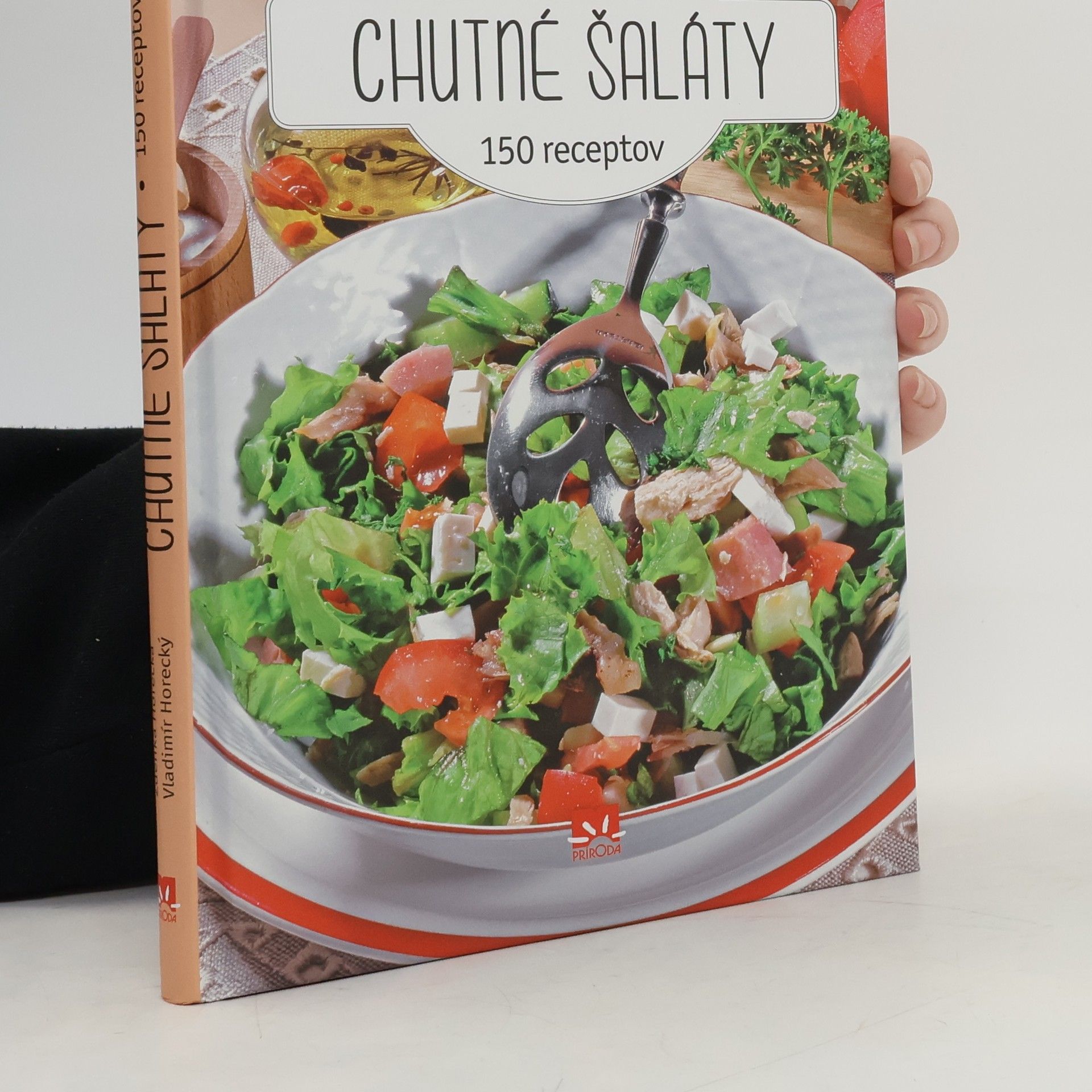 Vladimír Pohorecký Chutné šaláty