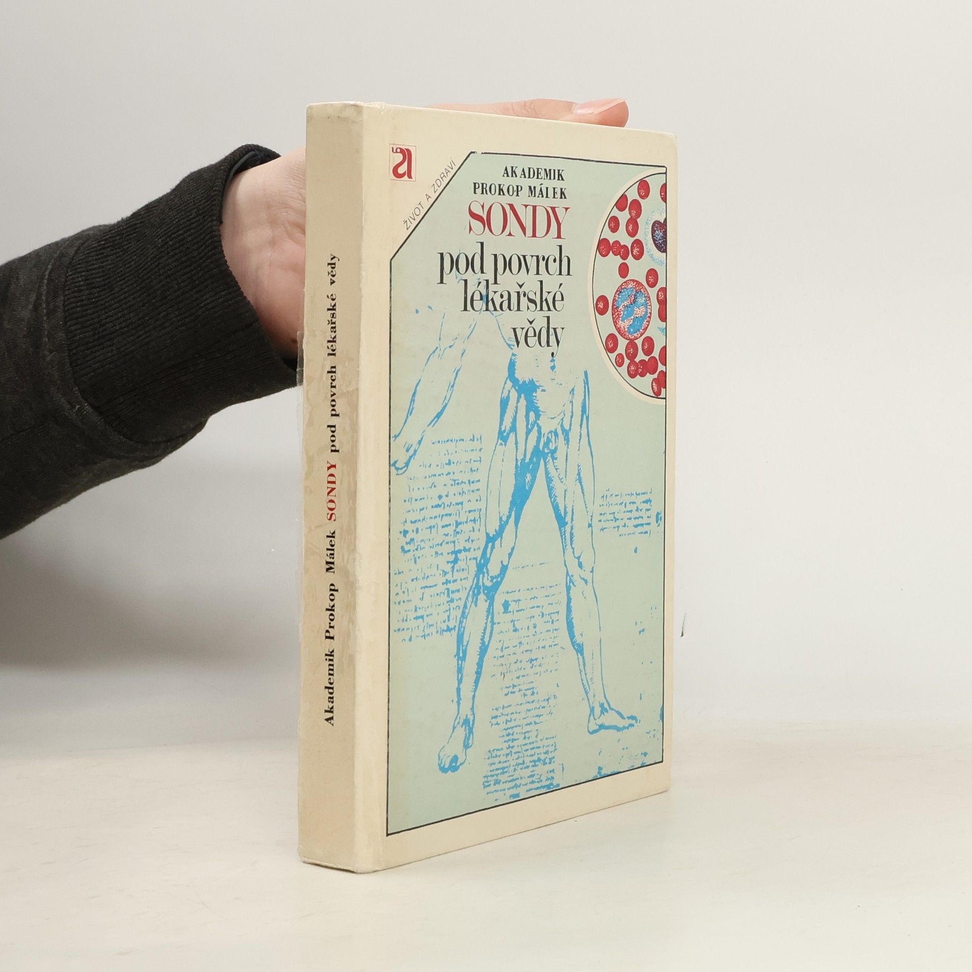Prokop Málek Sondy pod povrch lékařské vědy
