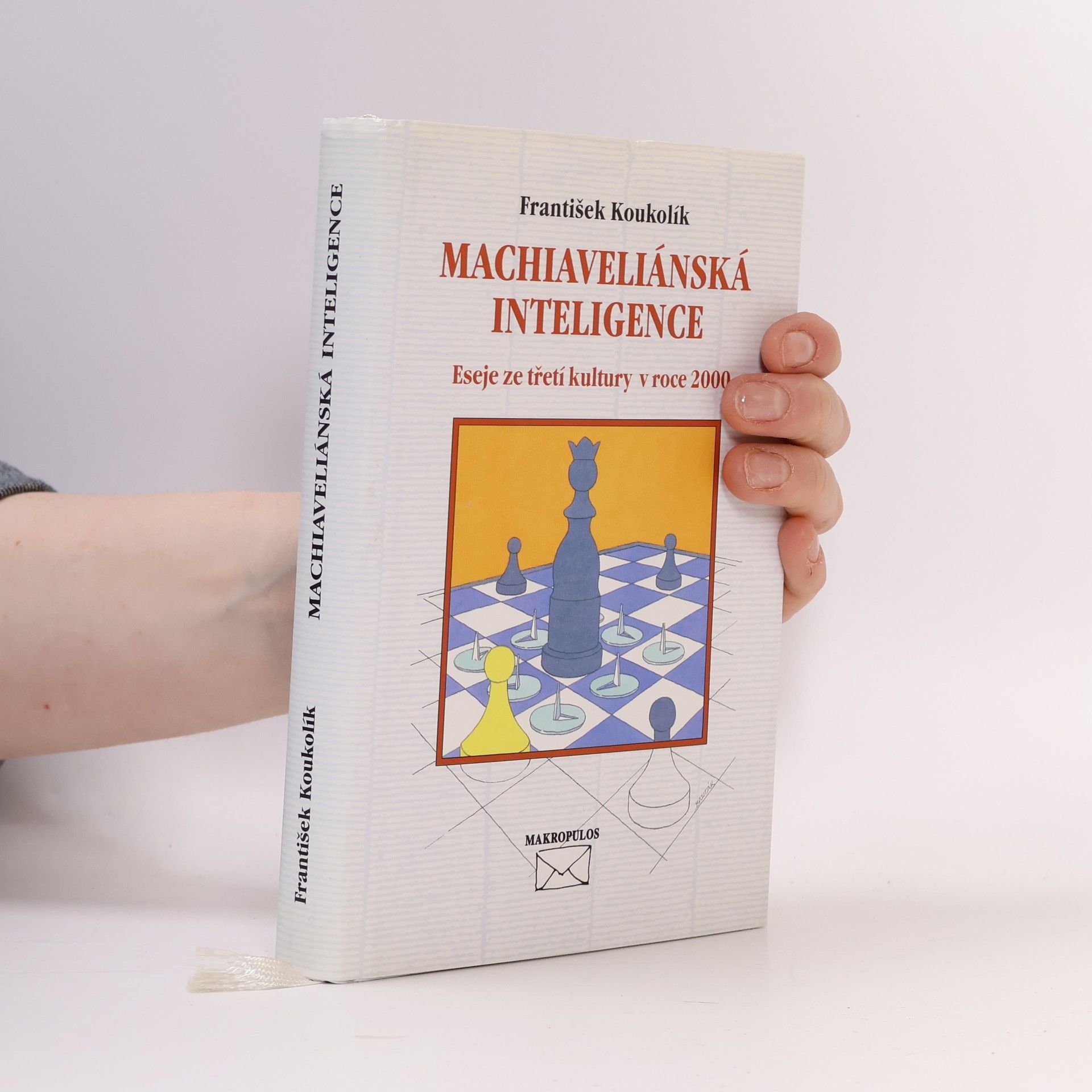 František Koukolík Machiaveliánská inteligence. Eseje ze třetí kultury v roce 2000
