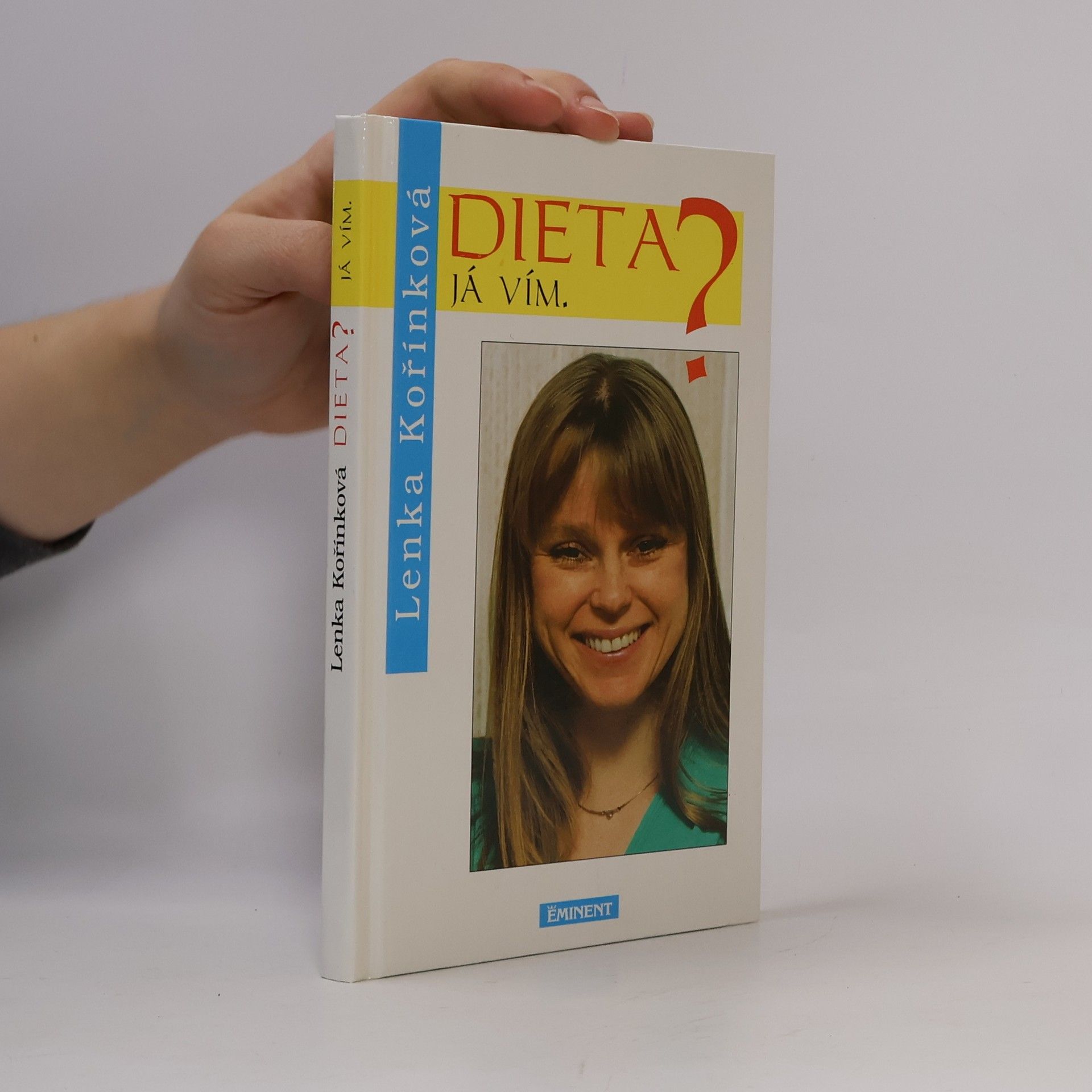 Lenka Kořínková Dieta? Já vím