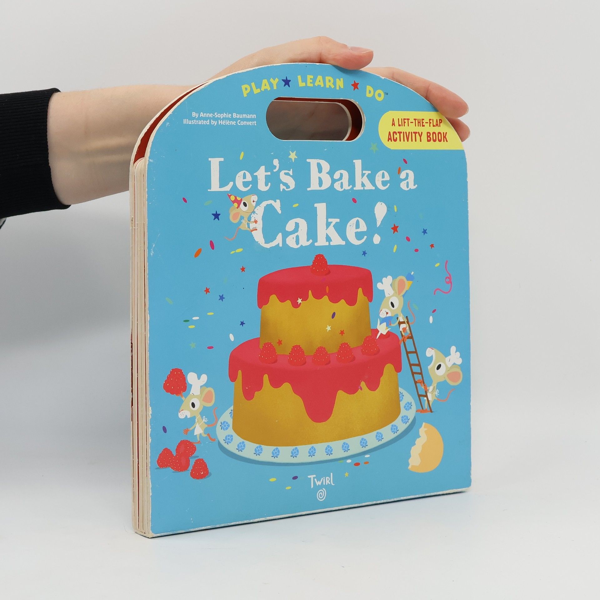Anne-Sophie Baumann Play Learn Do: Let's Bake a Cake!
