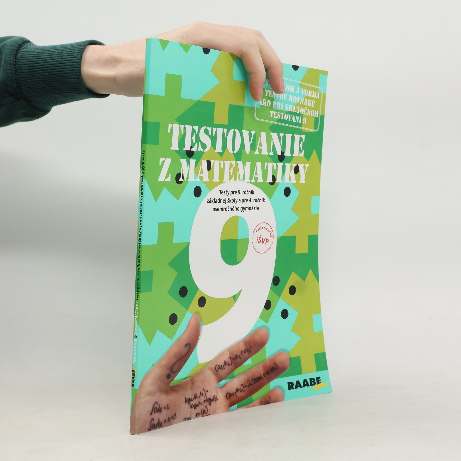 Various authors Testovanie z matematiky. Testy pre 9. ročník základnej školy a pre 4. ročník osemročného gymnázia