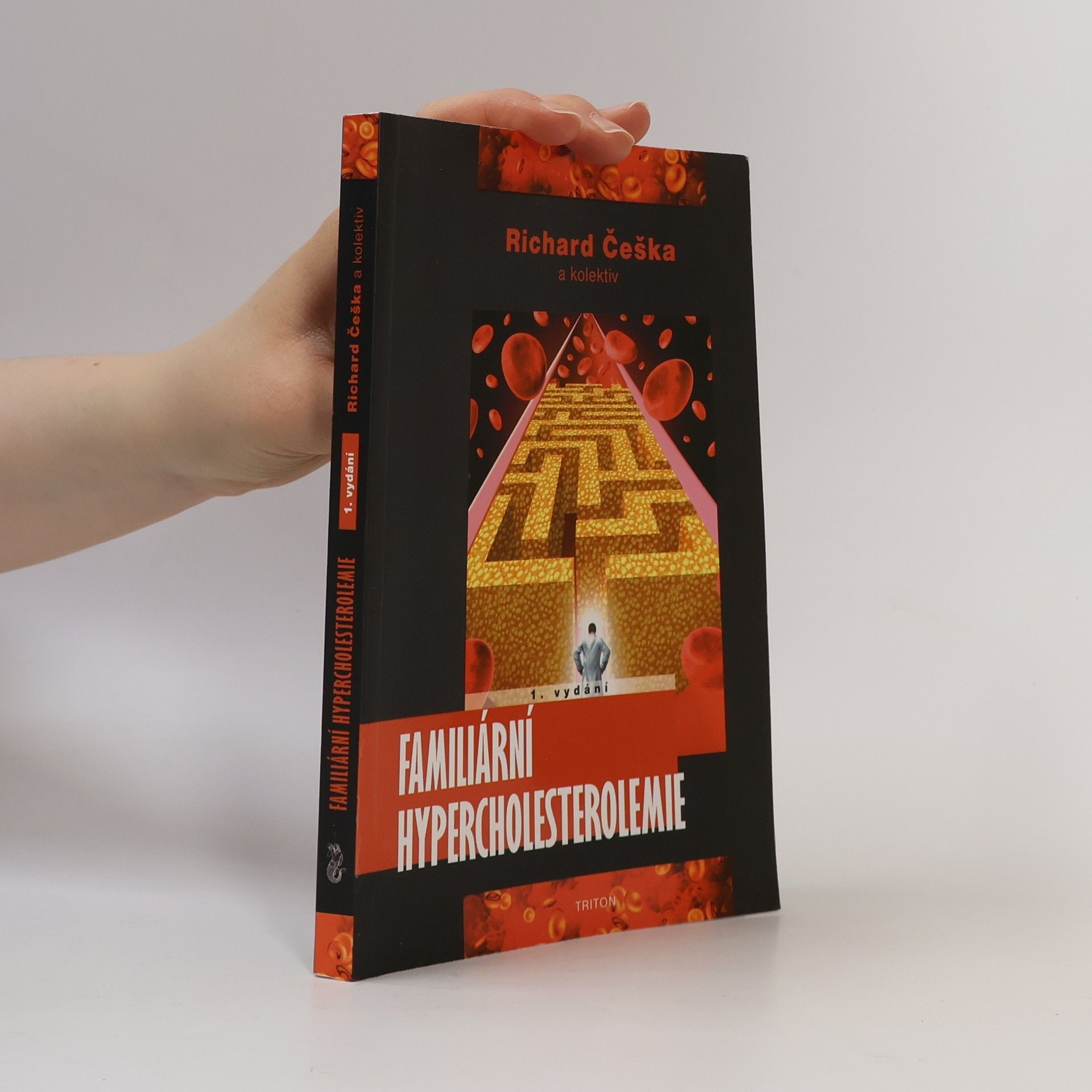 Richard Češka Familiární hypercholesterolemie