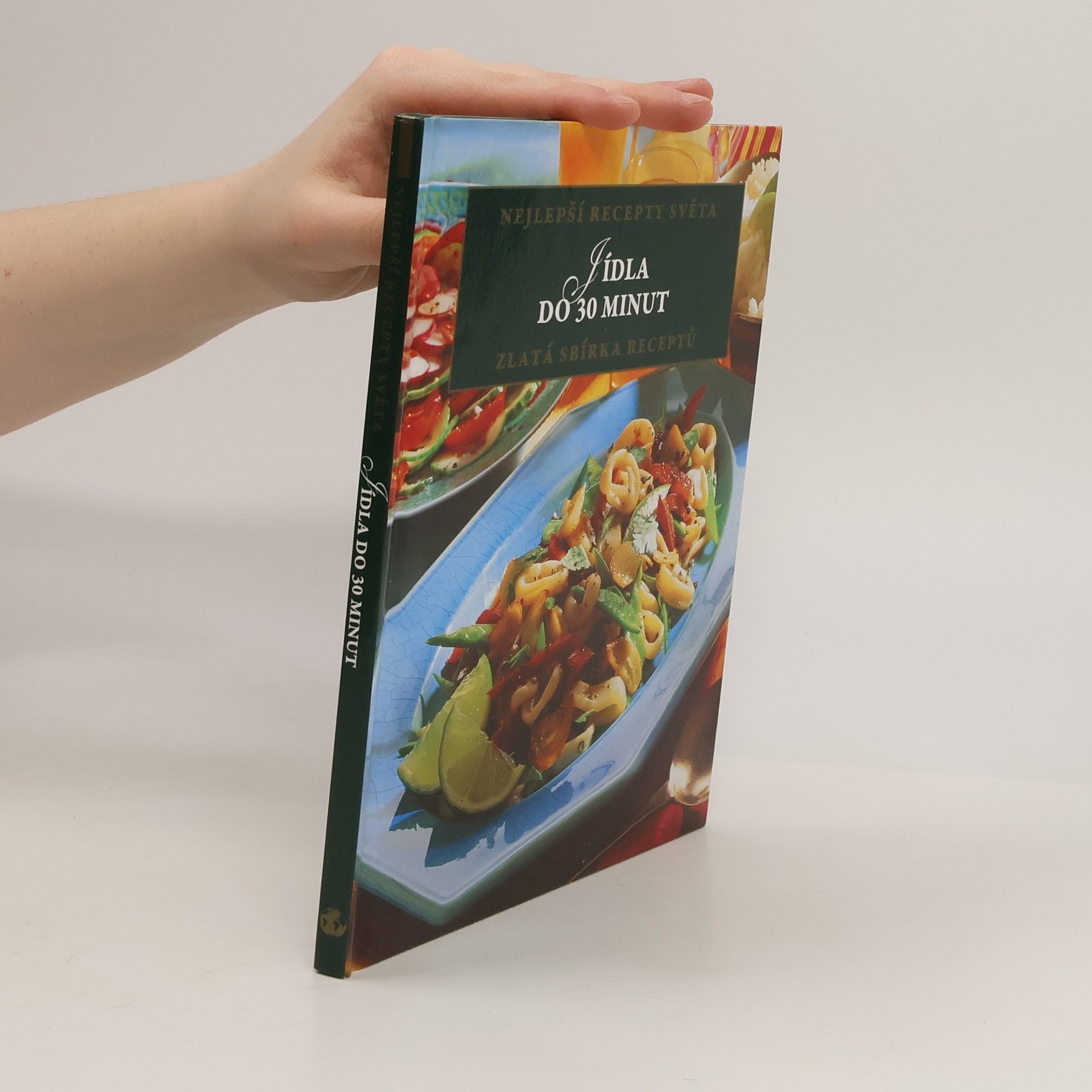 Autorenkollektiv Nejlepší recepty světa. Jídla do 30 minut
