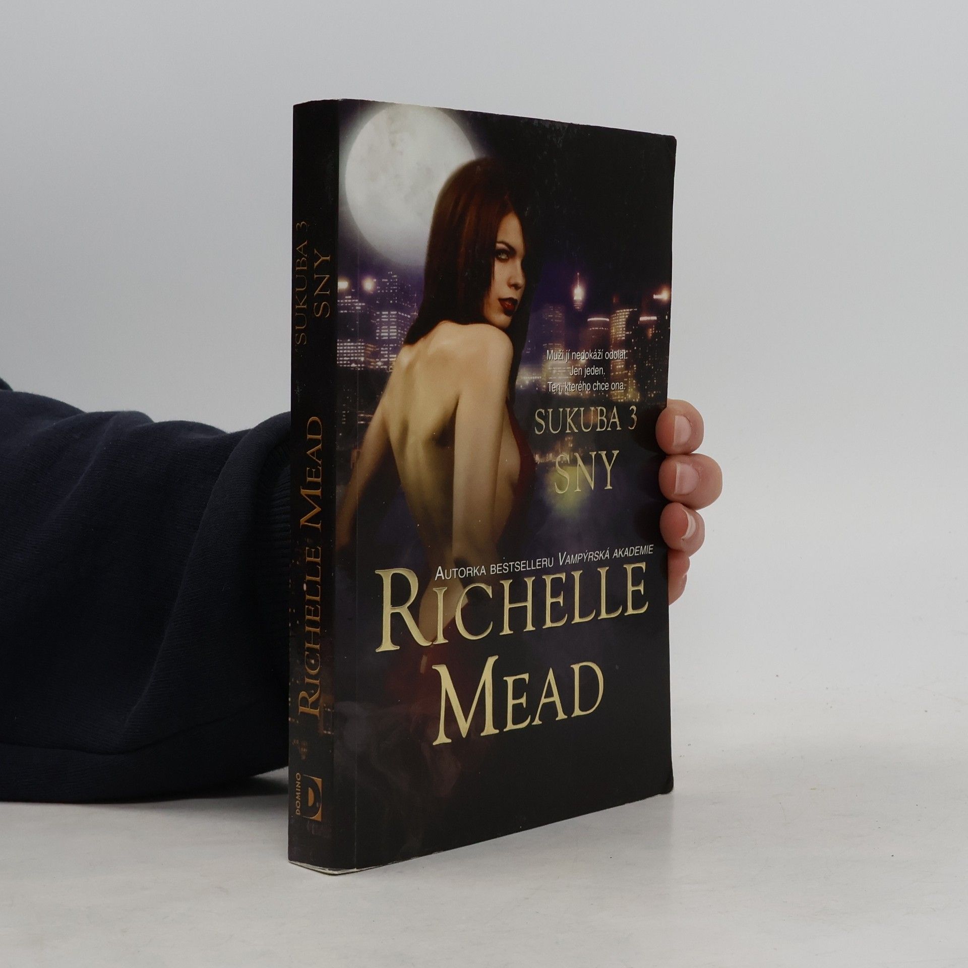 Richelle Mead Sny. Sukuba. 3. díl