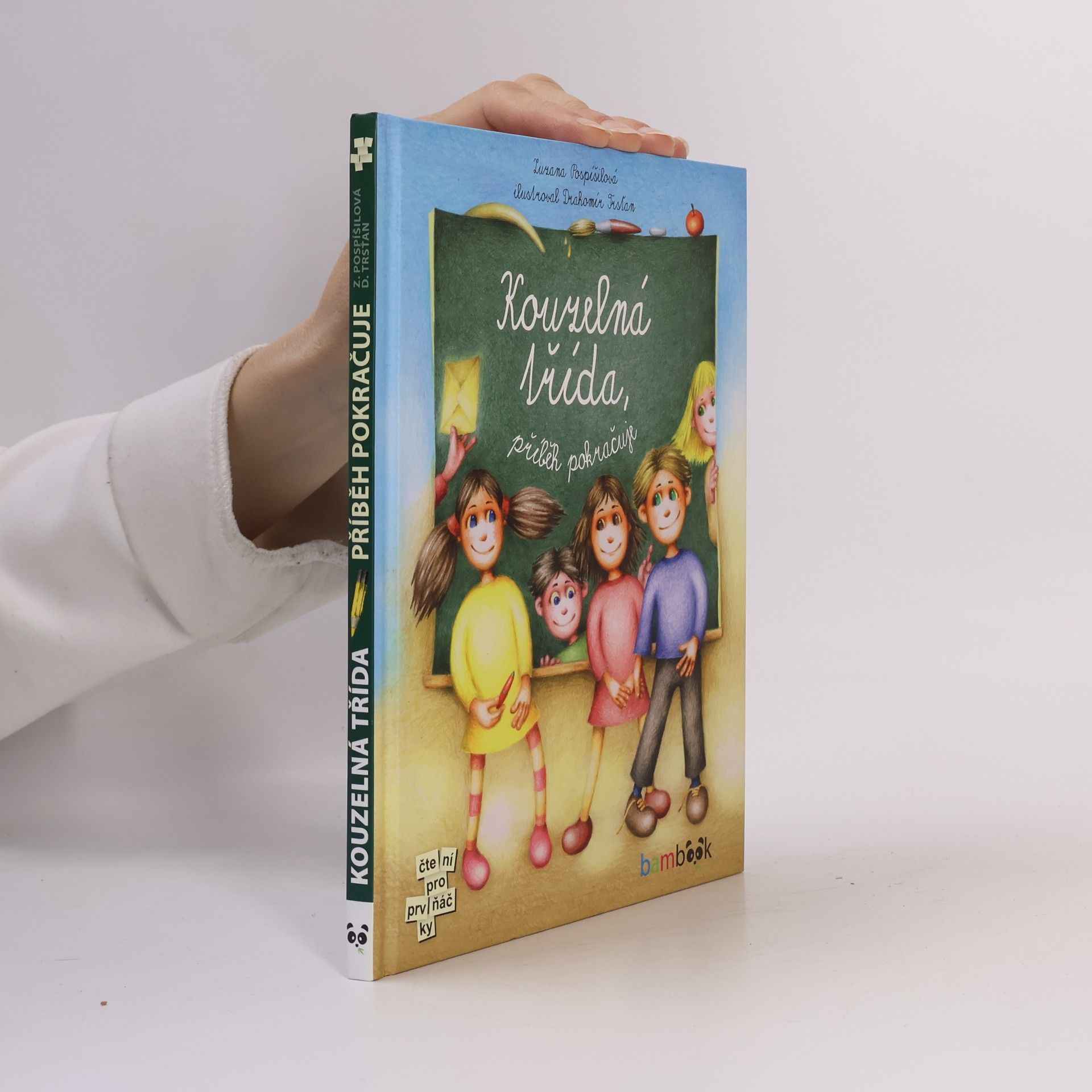 Zuzana Pospíšilová Kouzelná třída. Příběh pokračuje