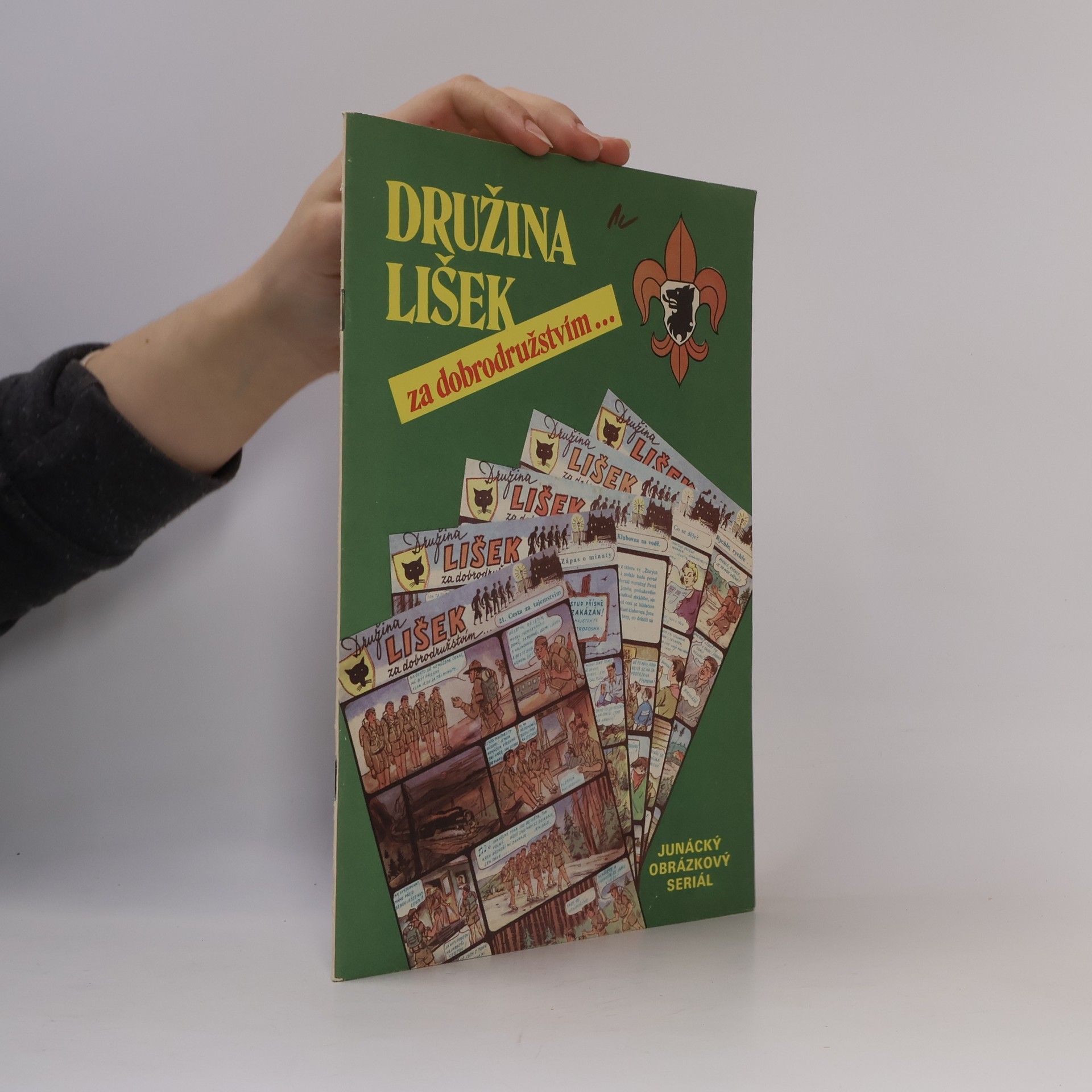 Milan Svoboda Družina Lišek za dobrodružstvím : junácký obrázkový seriál