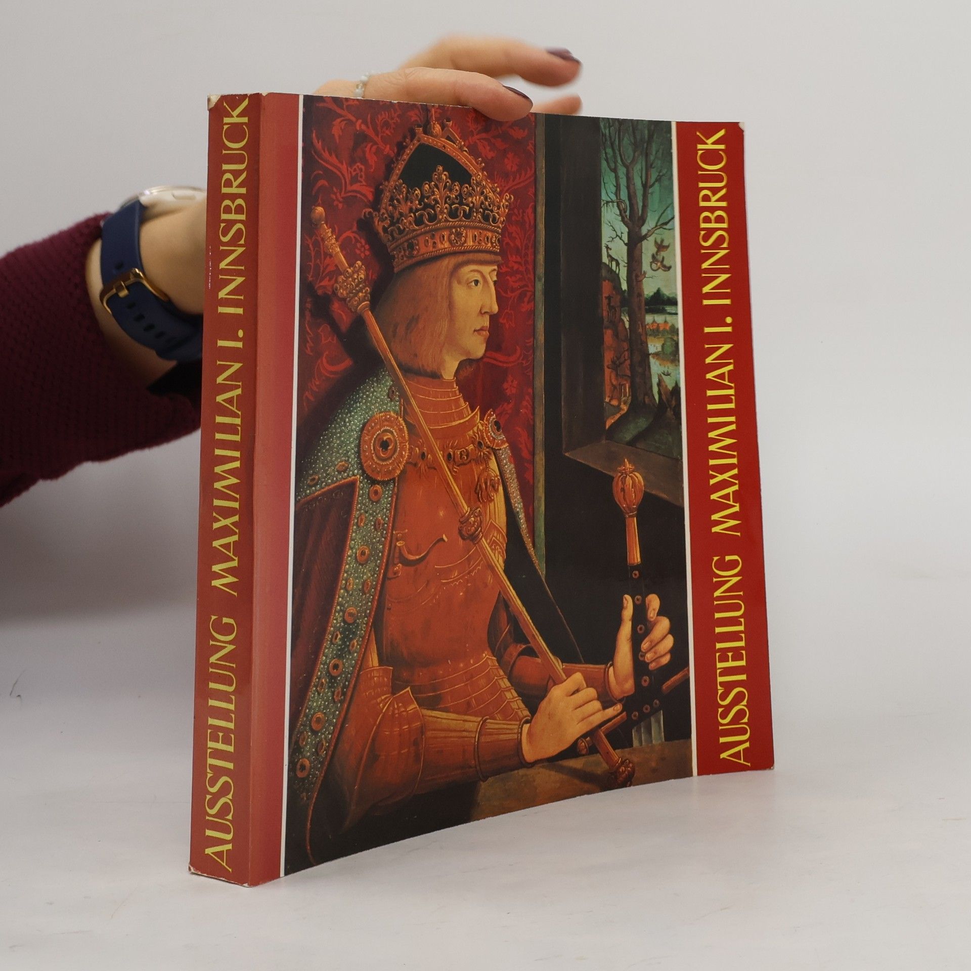 Autorenkollektiv Ausstellung Maximilian I. Innsbruck