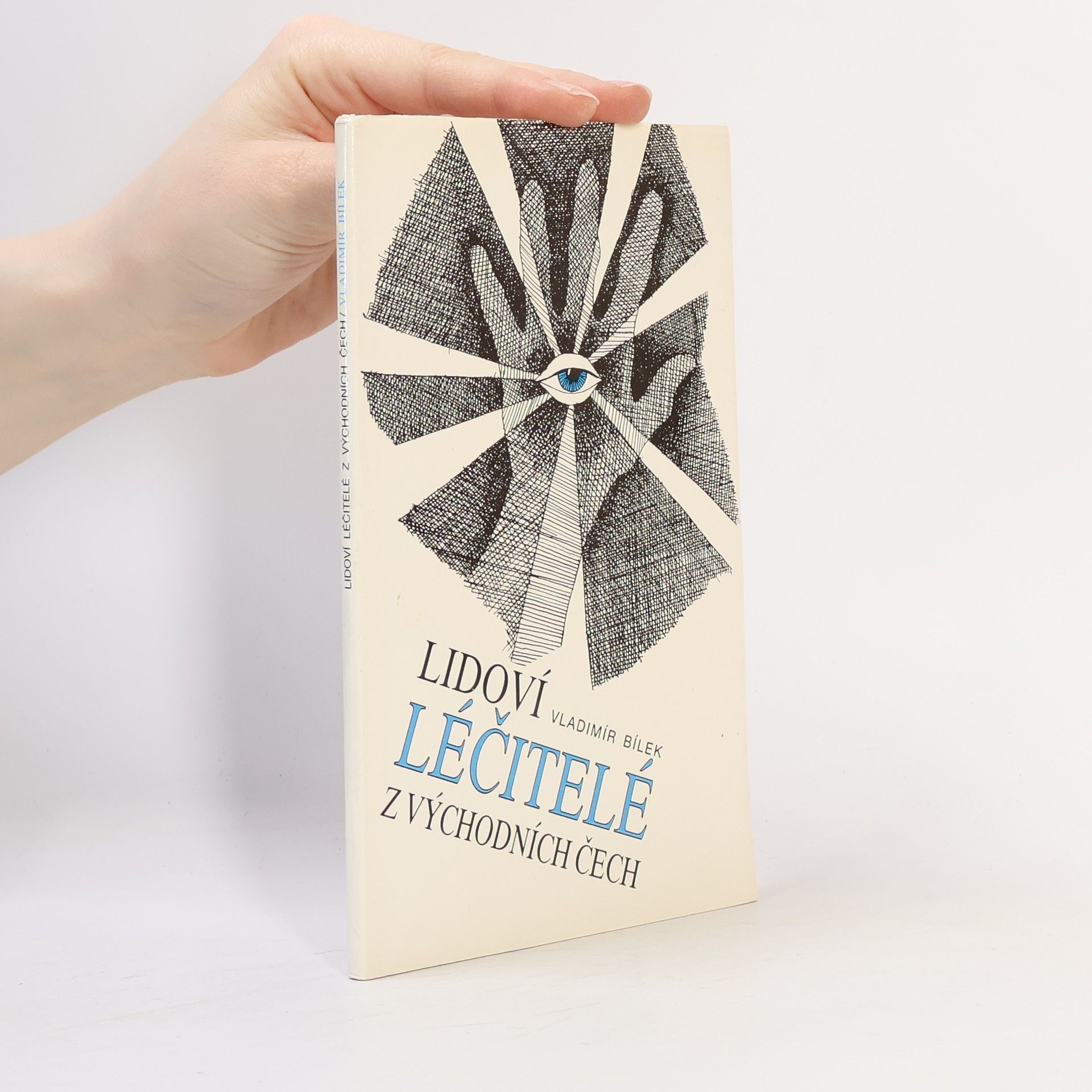 Vladimír Bílek Lidoví léčitelé z východních Čech