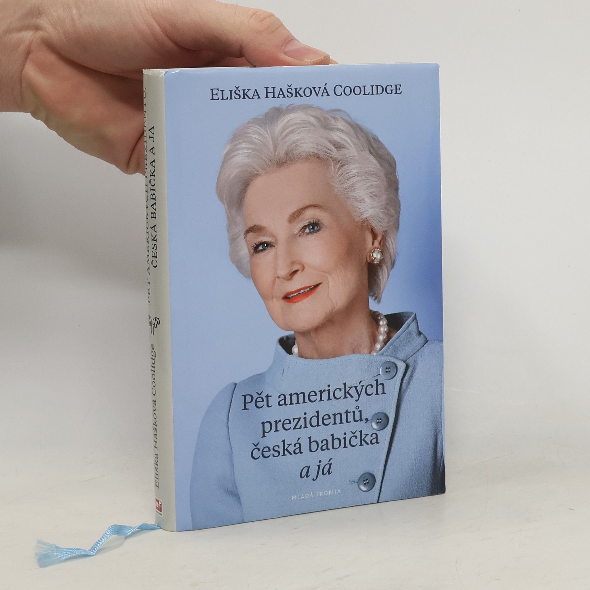 Eliška Hašková Coolidge Pět amerických prezidentů, česká babička a já