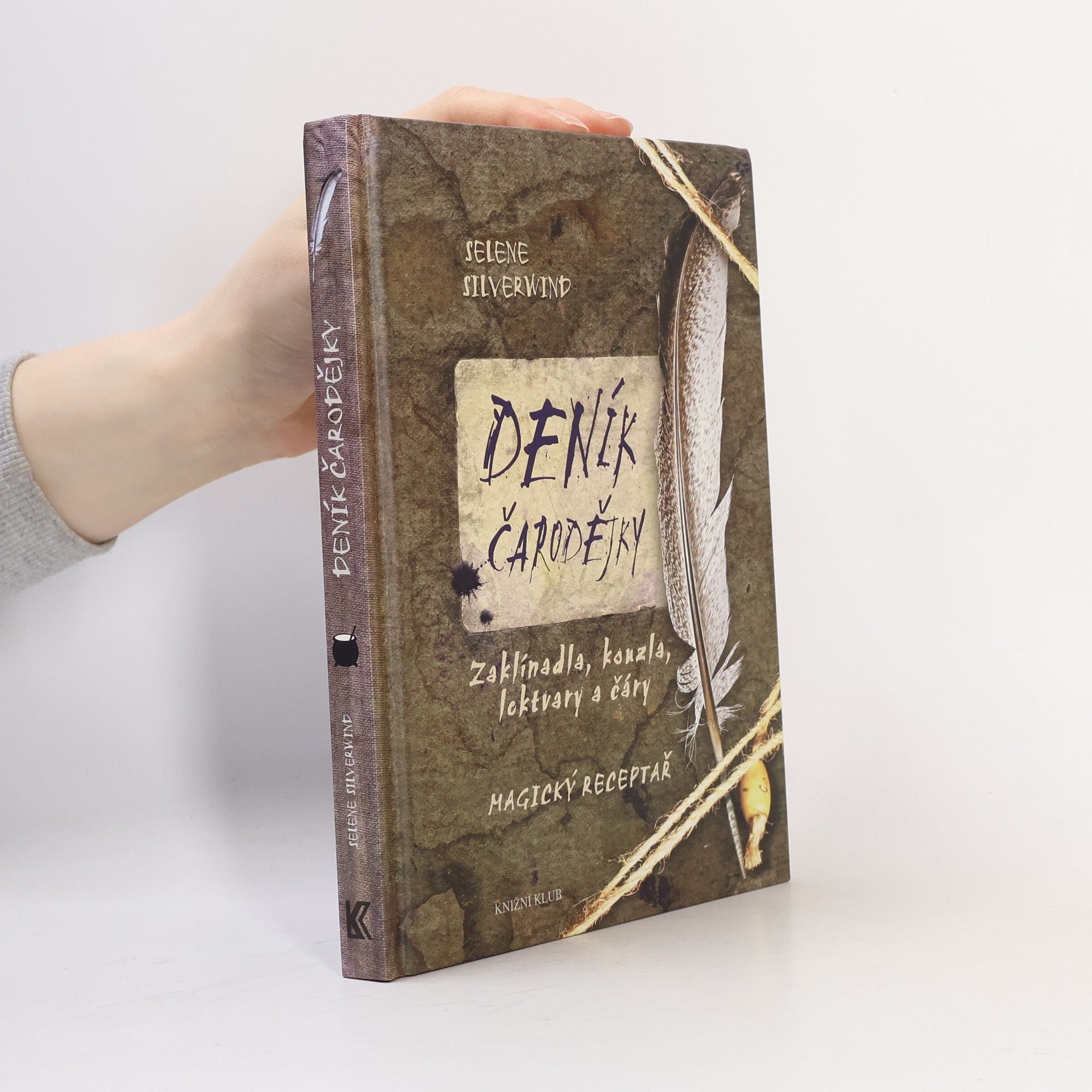 Selene Silverwind Deník čarodějky : zaklínadla, kouzla, lektvary a čáry