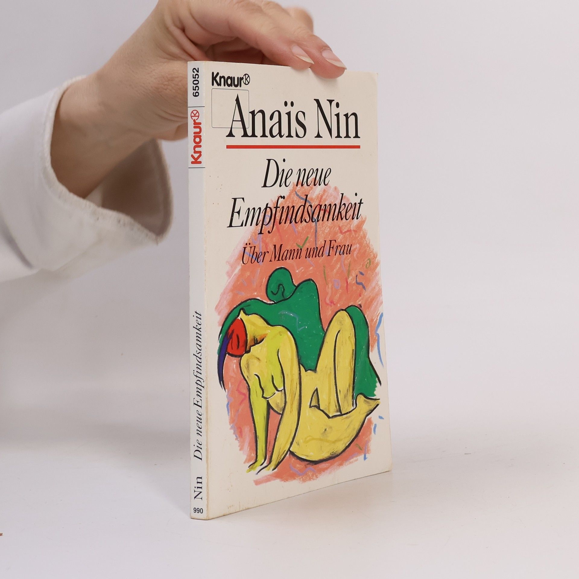 Anaïs Nin Knaur Taschenbücher. Starke Seiten für Frauen: Die neue Empfindsamkeit