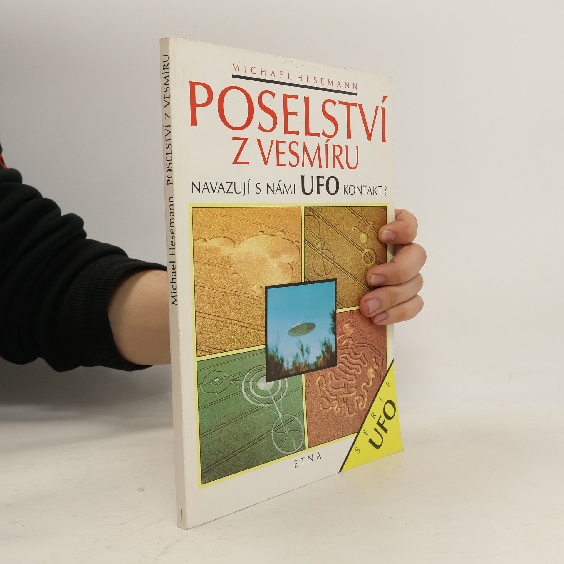 Michael Hesemann Poselství z vesmíru. Navazují s námi UFO kontakt?