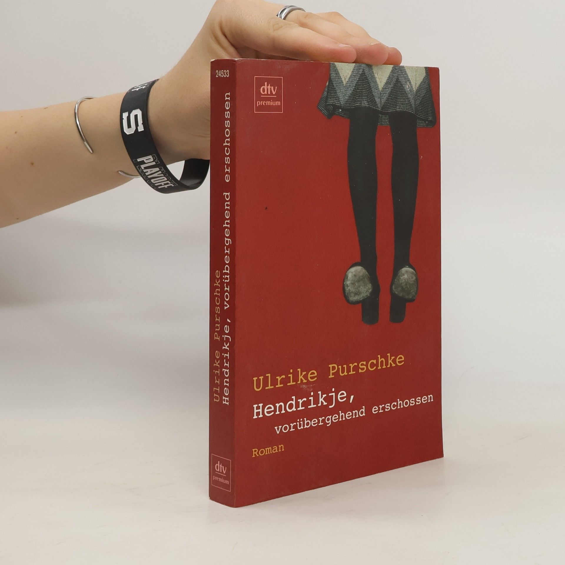 Ulrike Purschke Hendrikje, vorübergehend erschossen