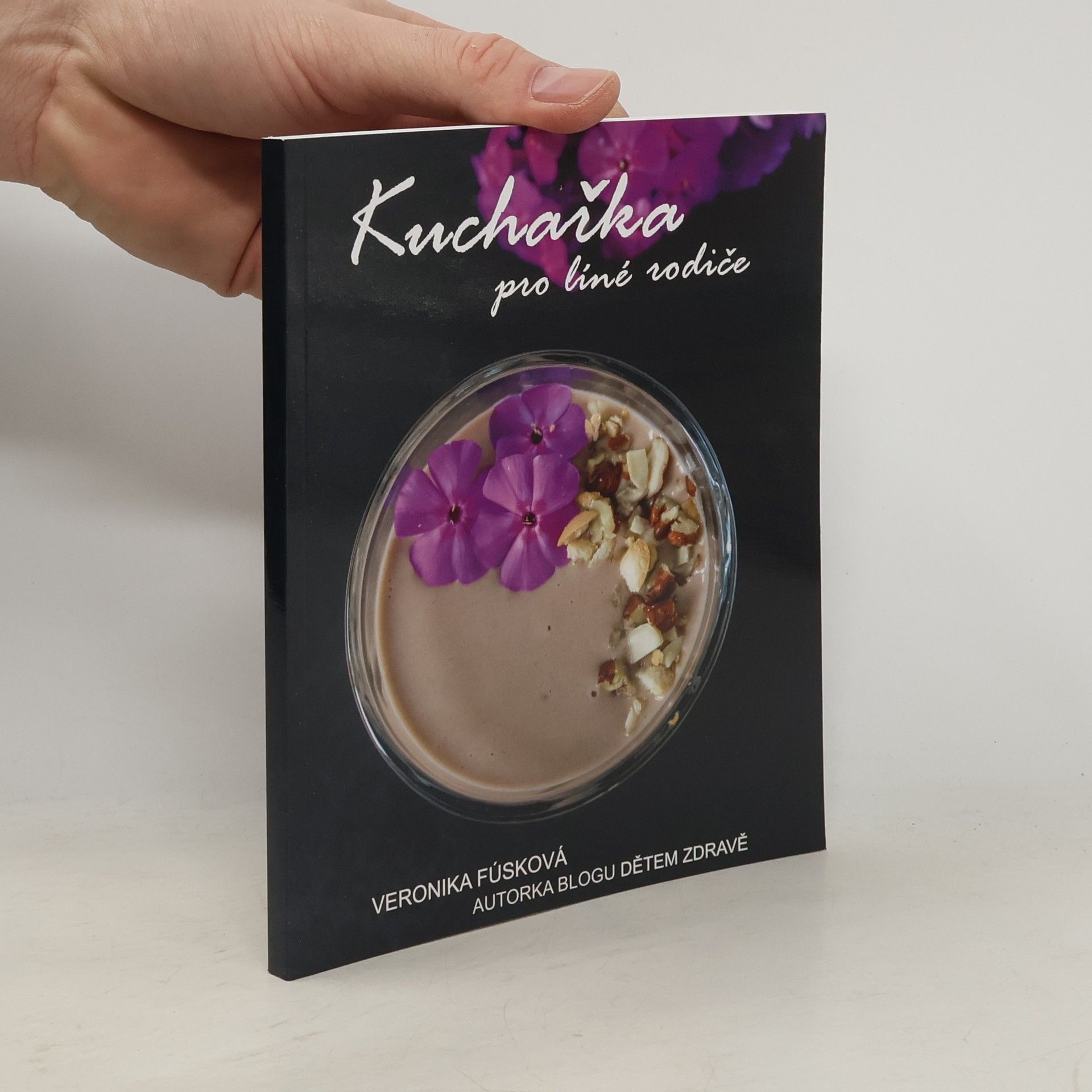 Veronika Fúsková Kuchařka pro líné rodiče