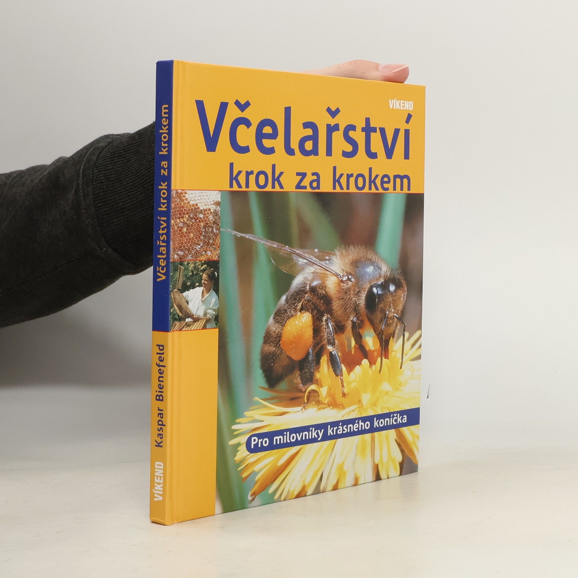 Včelařství krok za krokem : pro milovníky krásného koníčka
