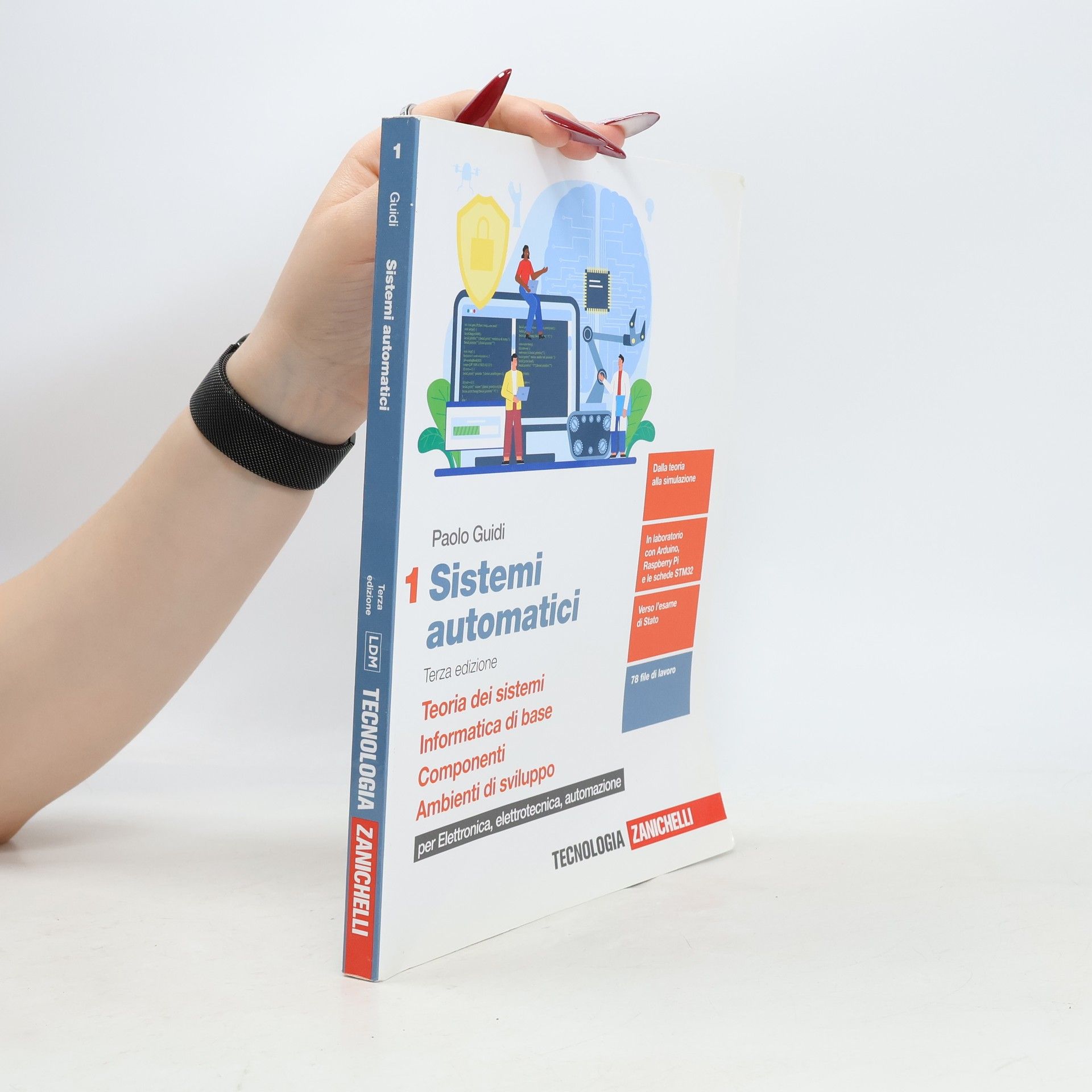 Paolo Guidi Tecnologia - 1: Sistemi automatici. Per le Scuole superiori. Con e-book. Con espansione online. Teoria dei sistemi. Informatica di base. Componenti. Ambienti di sviluppo. Terza edizione