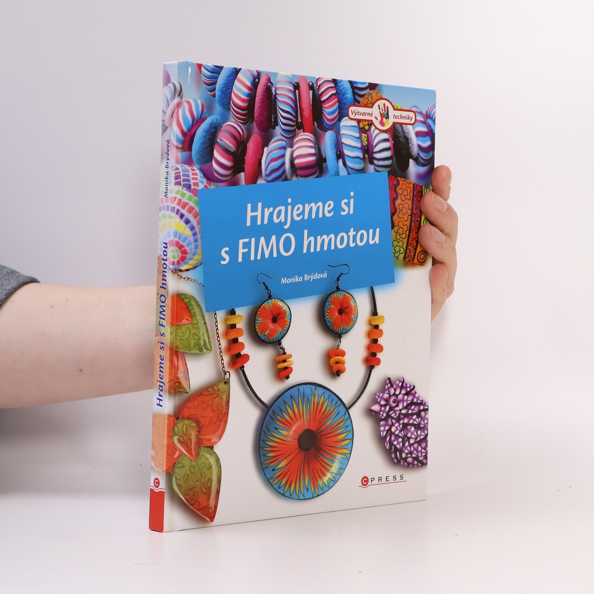 Monika Brýdová Hrajeme si s FIMO hmotou
