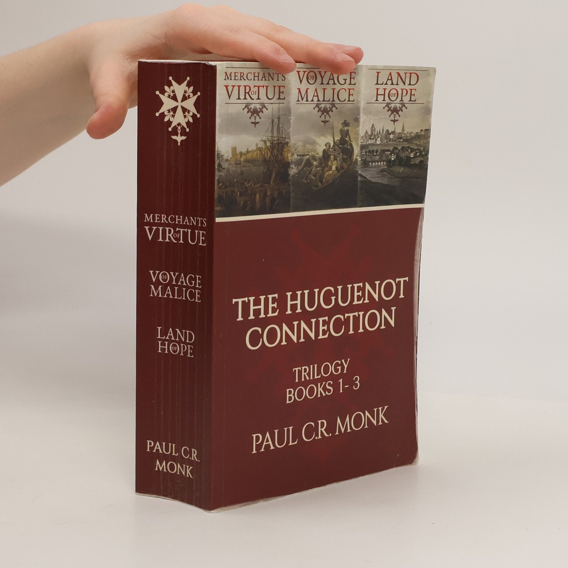 Paul C R Monk The Huguenot Connection Trilogy
