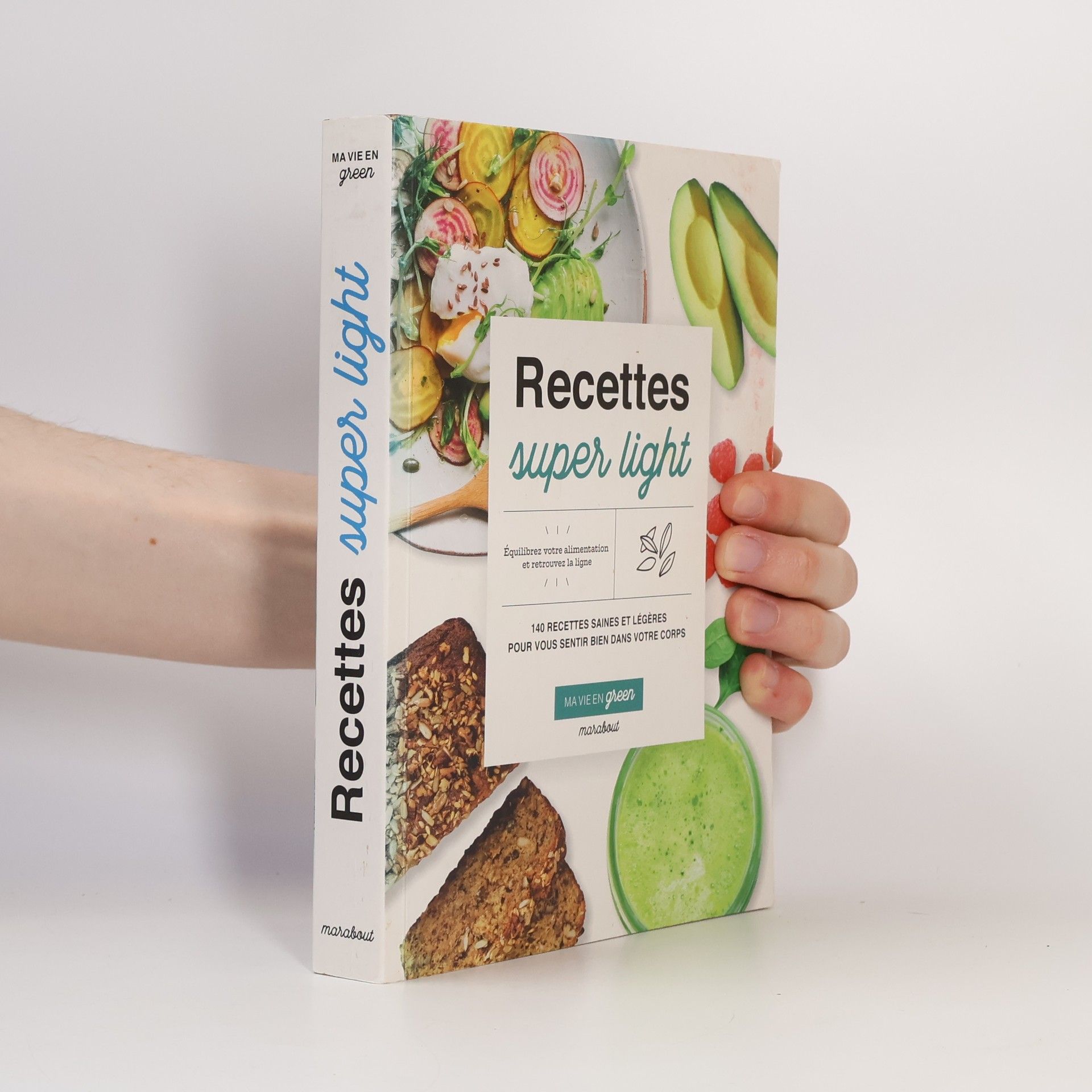 Recettes super light: Ma vie en green