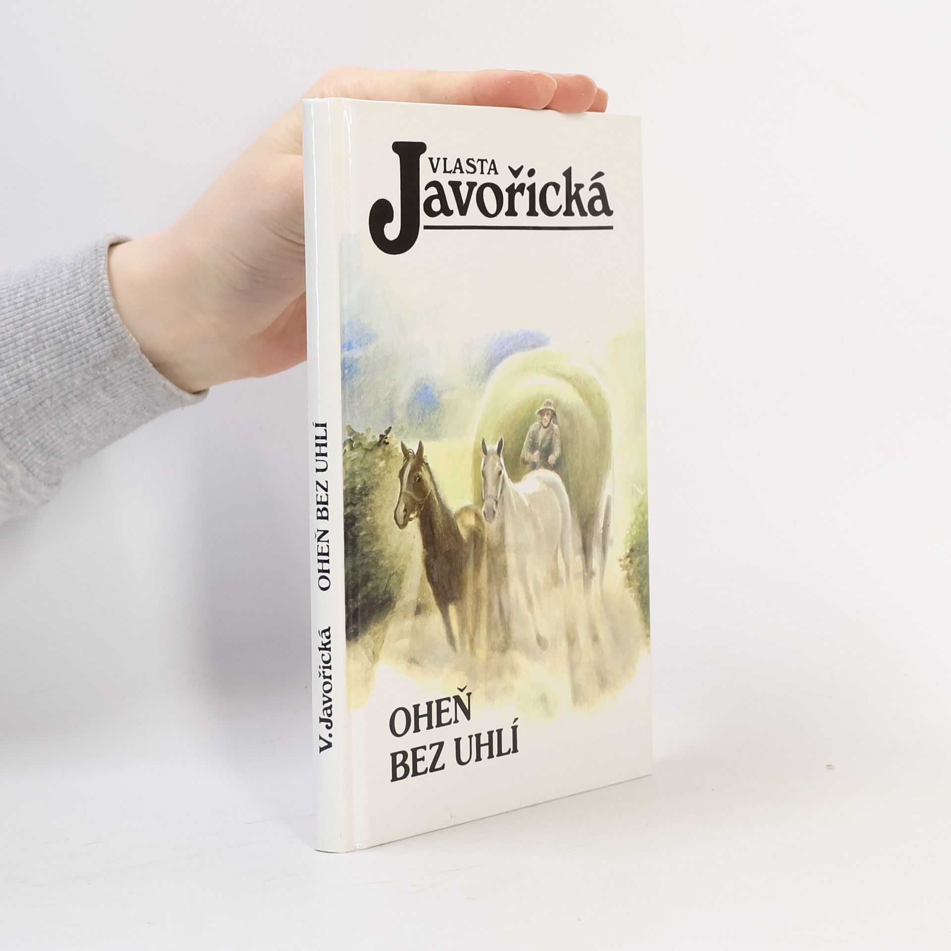 Vlasta Javořická Oheň bez uhlí