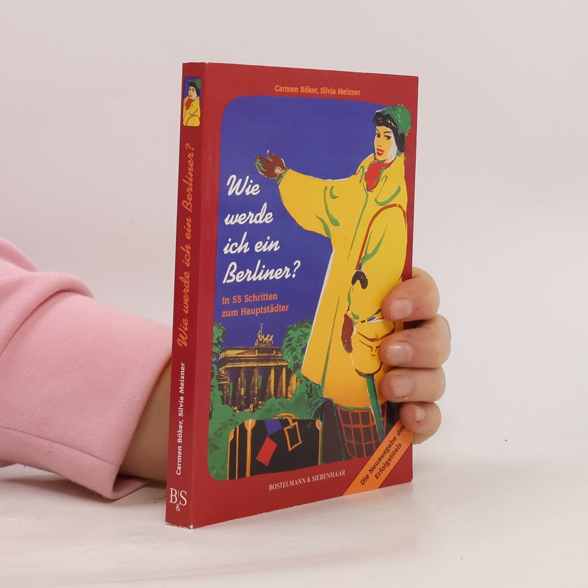Carmen Böker Wie werde ich ein Berliner?