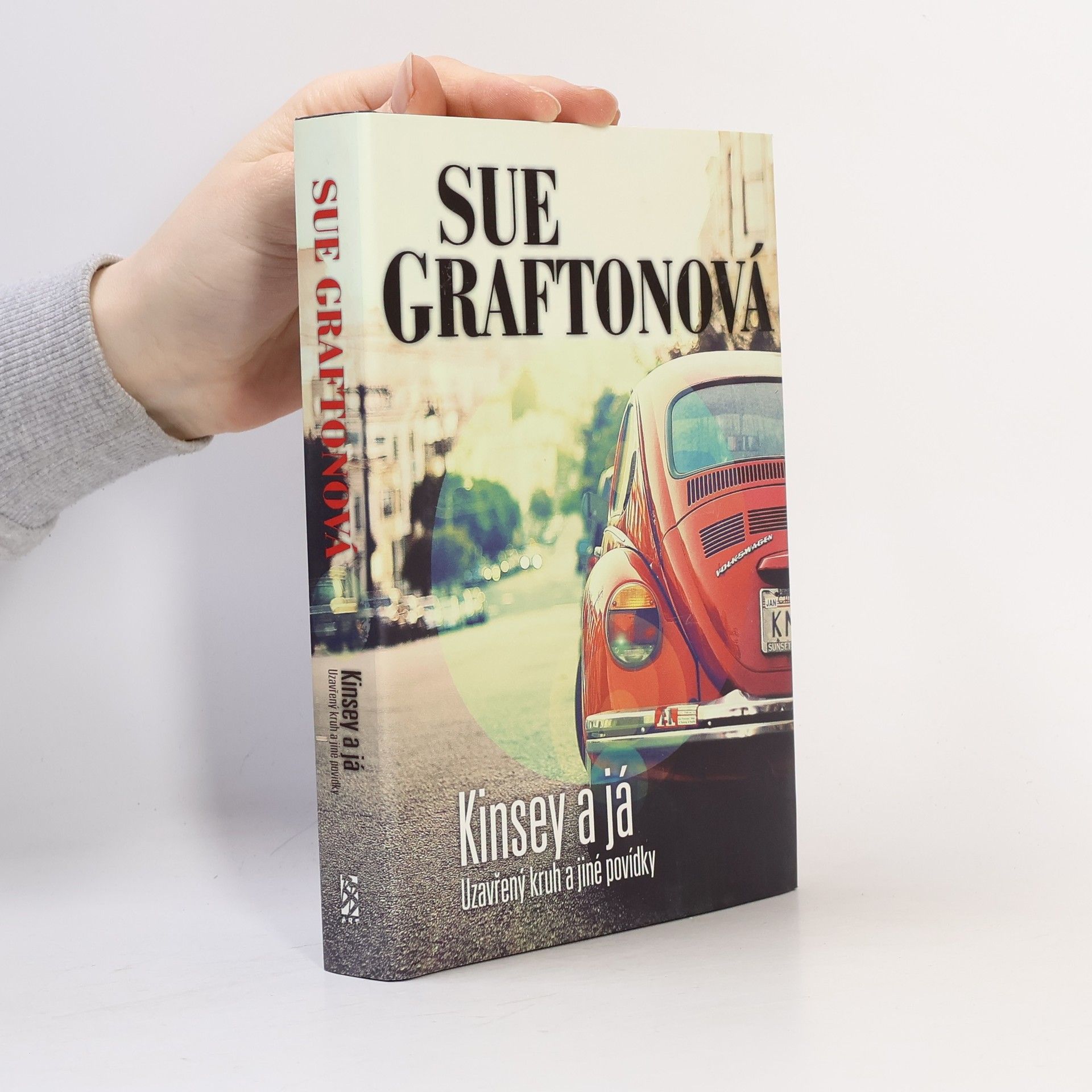 Kinsey a já : Uzavřený kruh a jiné povídky