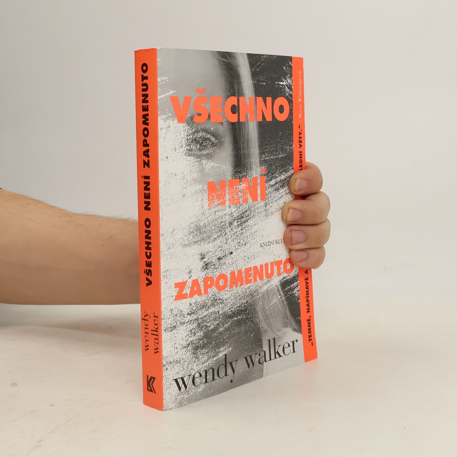 Wendy Walker Všechno není zapomenuto