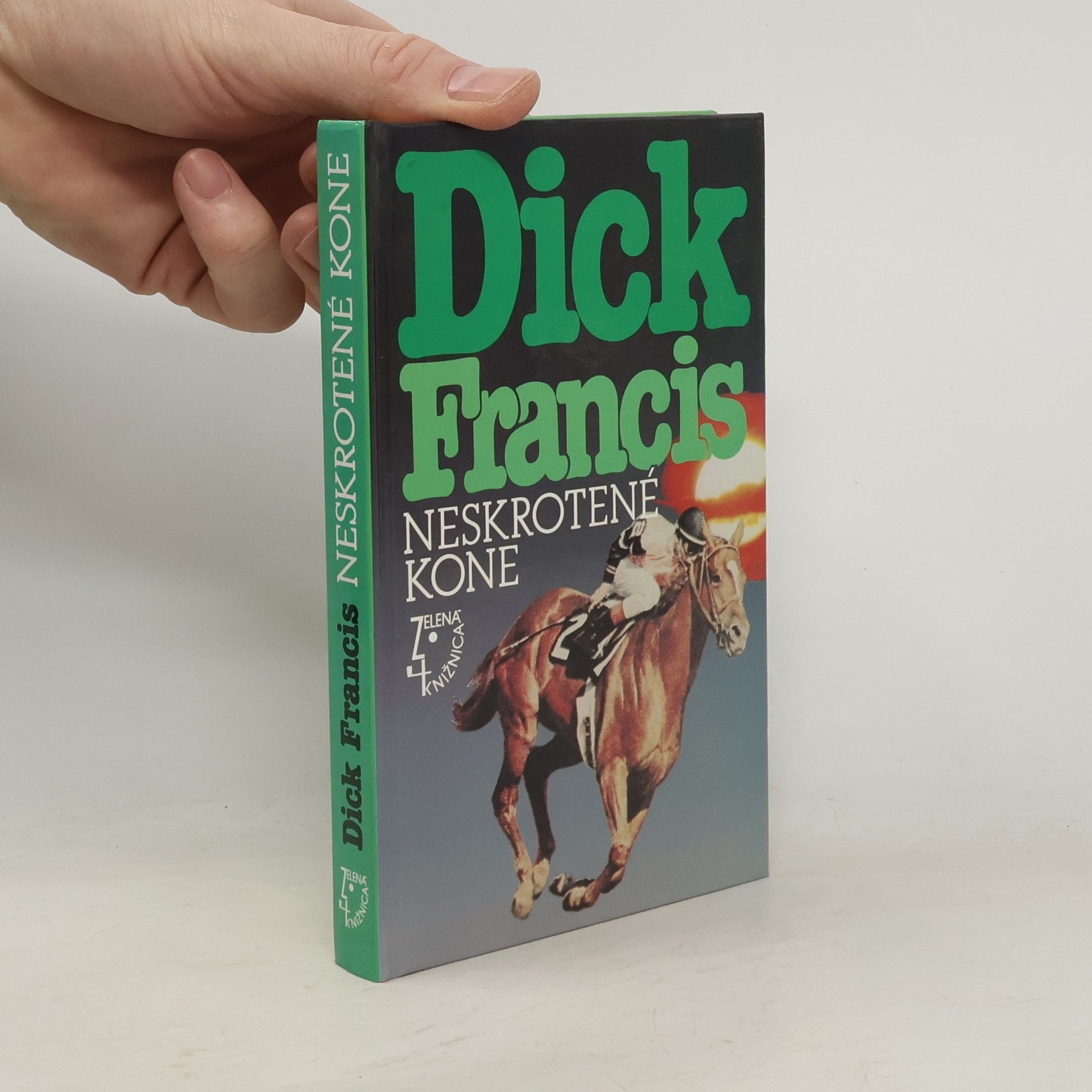 Dick Francis Neskrotené kone