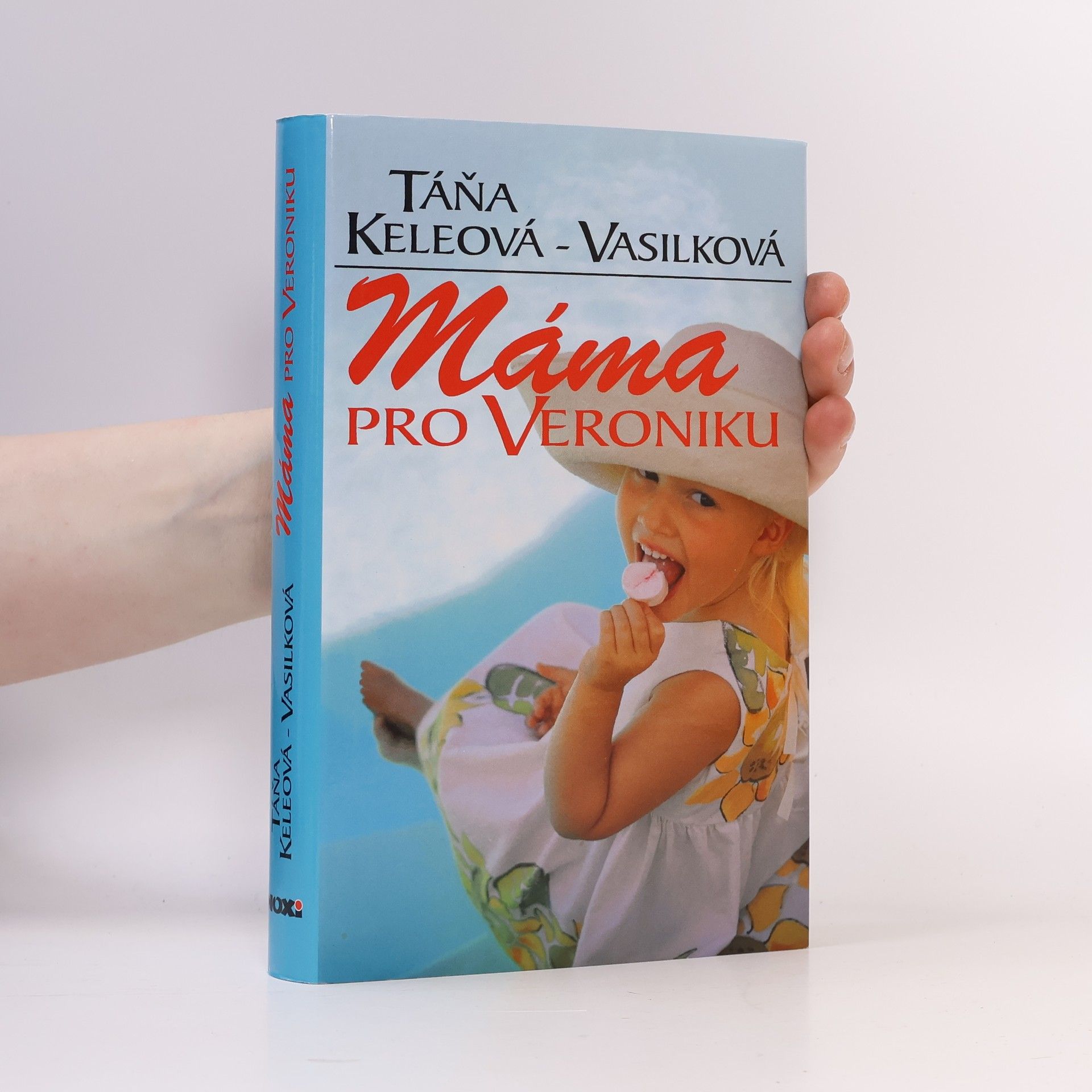 Táňa Keleová Vasilková Máma pro Veroniku