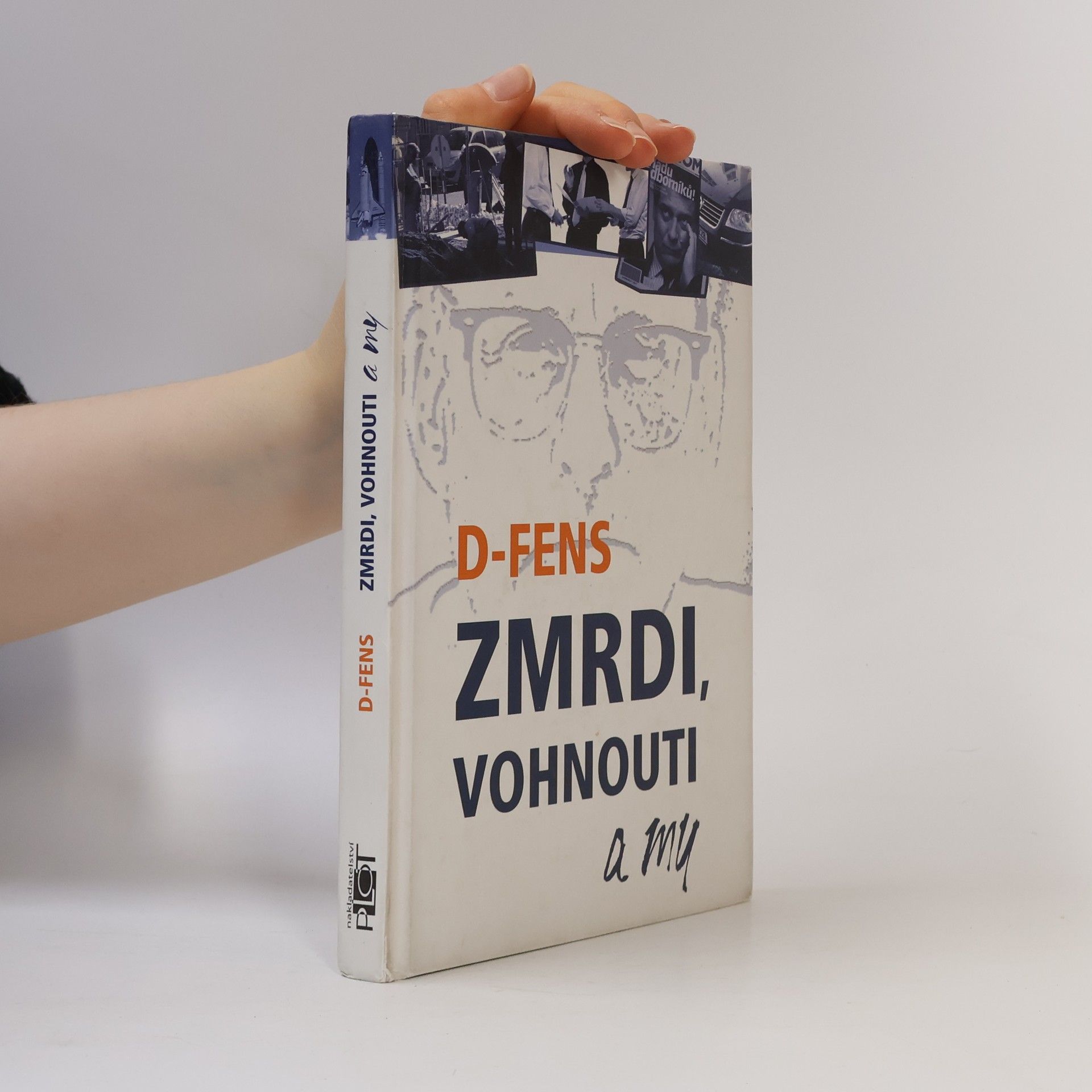 D. Fens Zmrdi, vohnouti a my