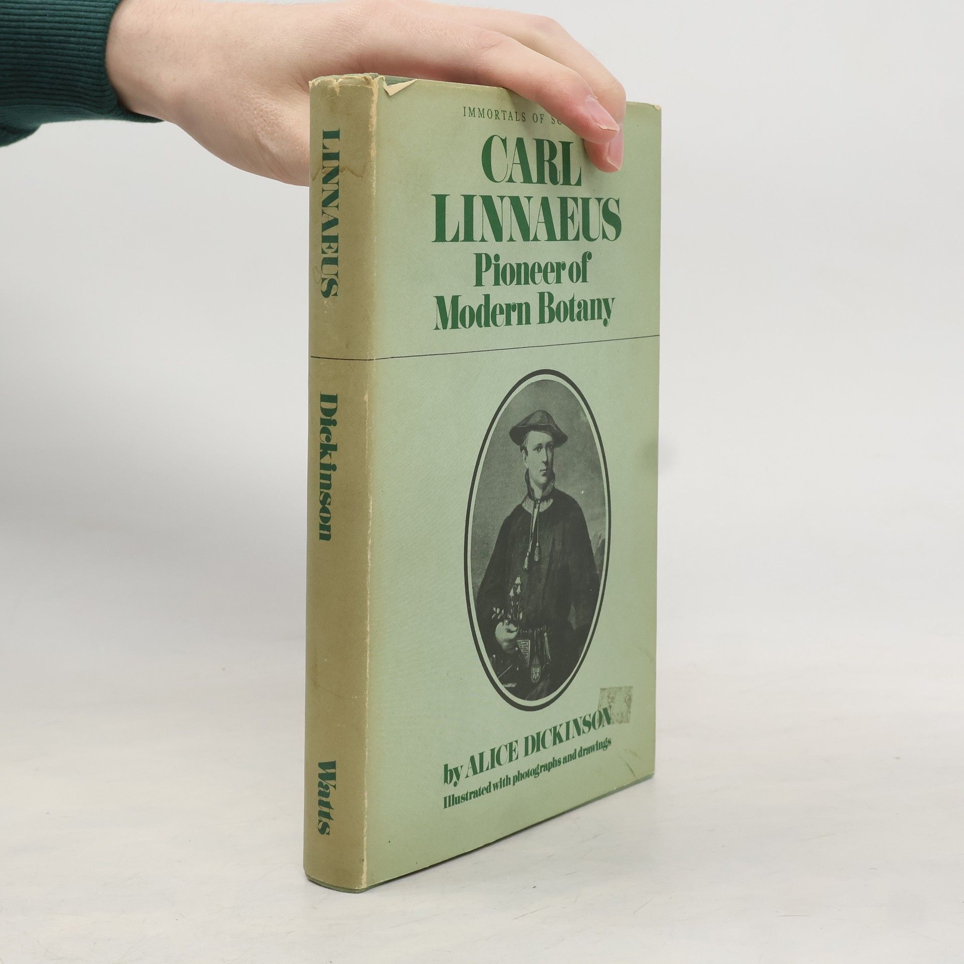 Alice Dickinson Carl Linnaeus Pionner of Modern Botany