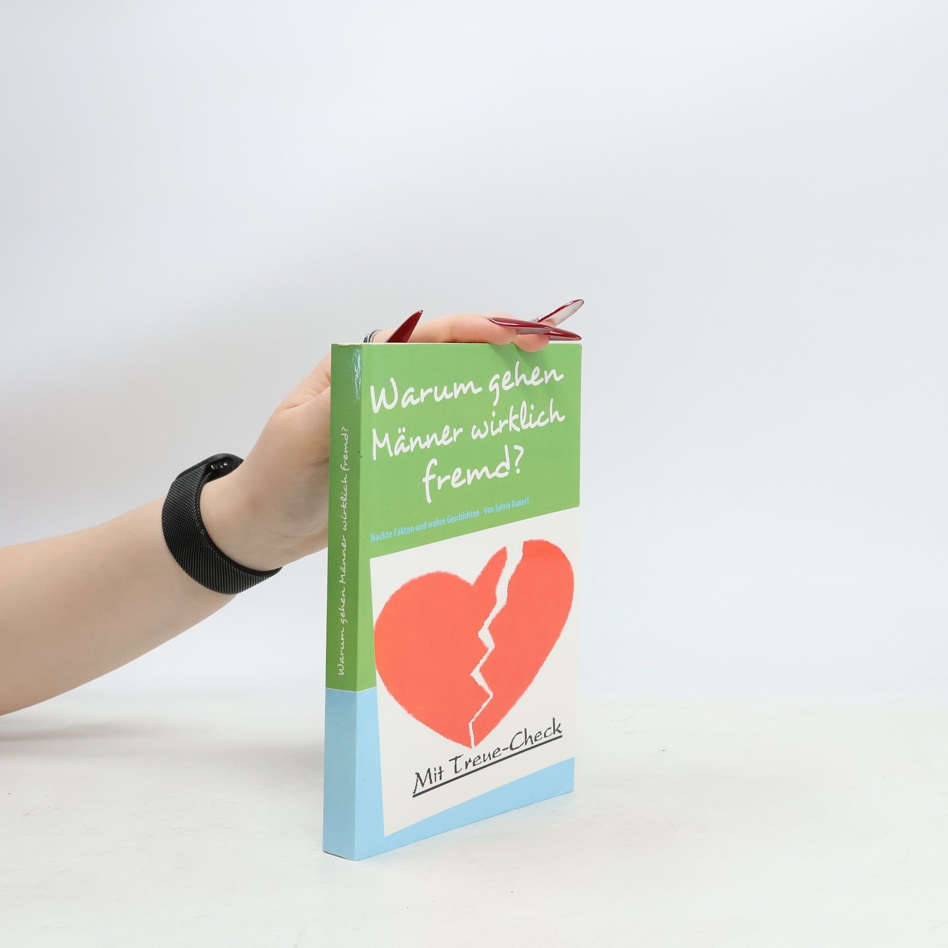 Sylvia Kunert Warum gehen Männer wirklich fremd?