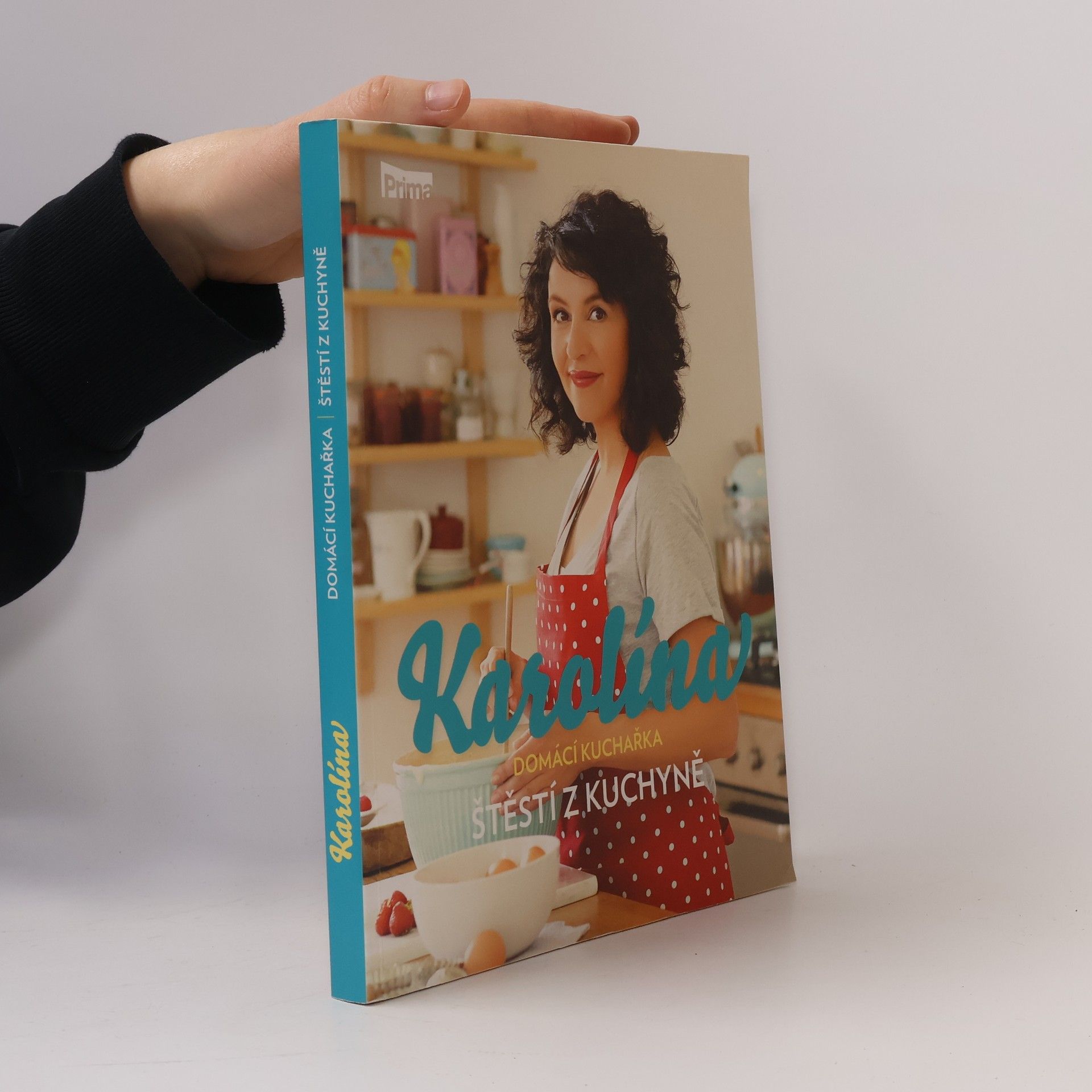 Karolína Kamberská Karolína. Štěstí z kuchyně