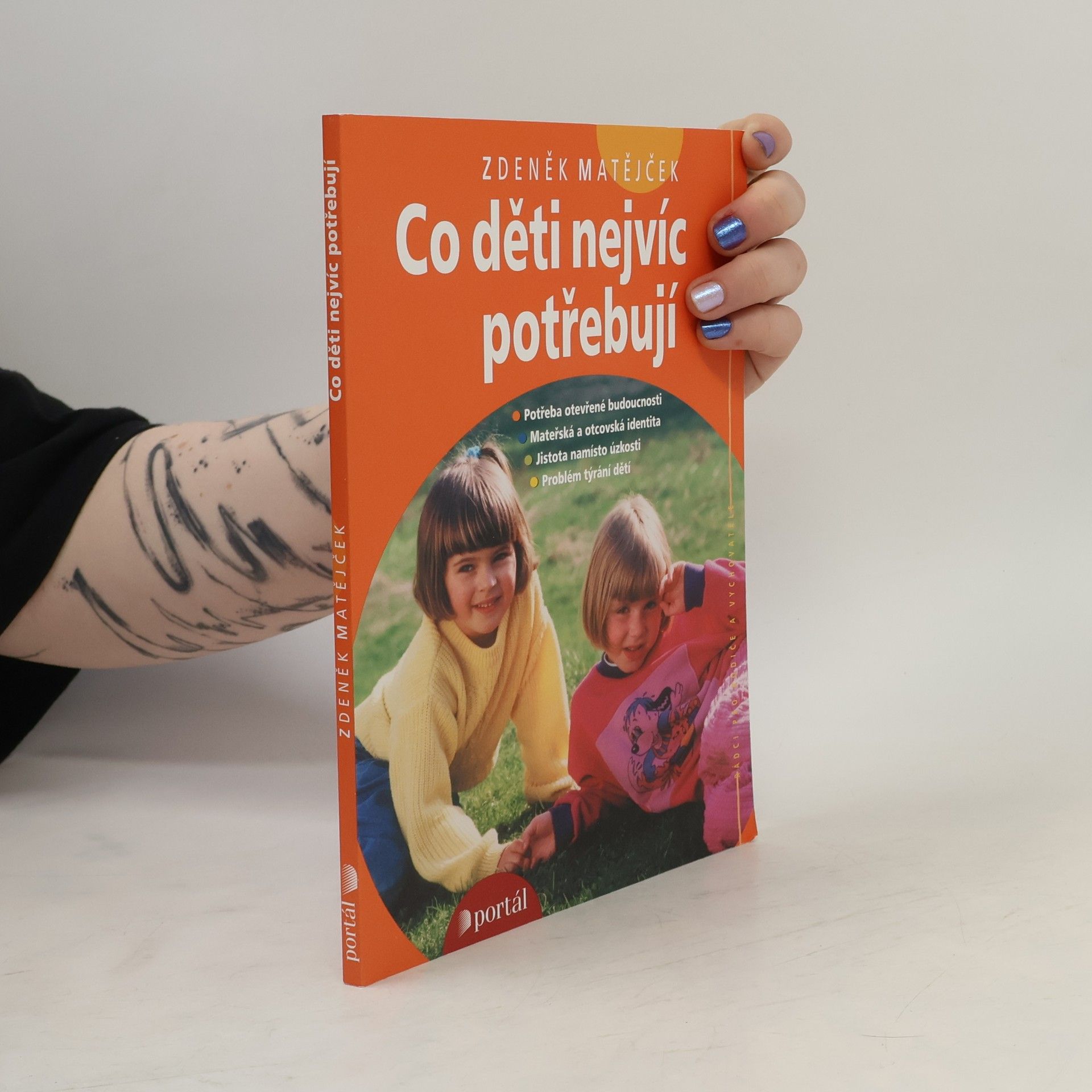 Zdeněk Matějček Co děti nejvíc potřebují