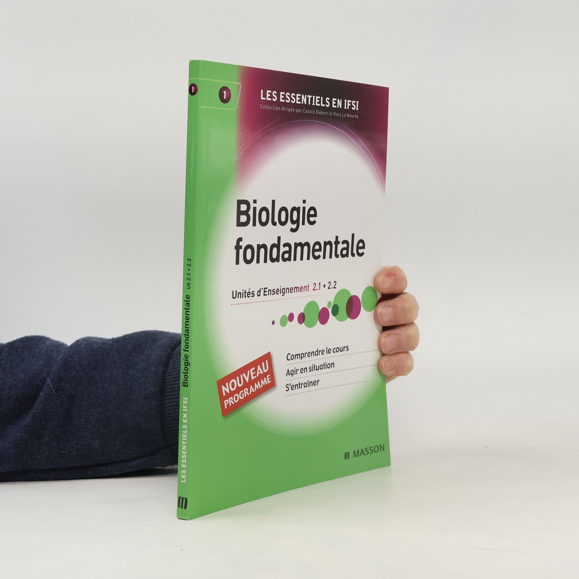 Catherine Desassis Les Essentiels en IFSI - 1: Biologie fondamentale UE 2.1 et UE 2.2