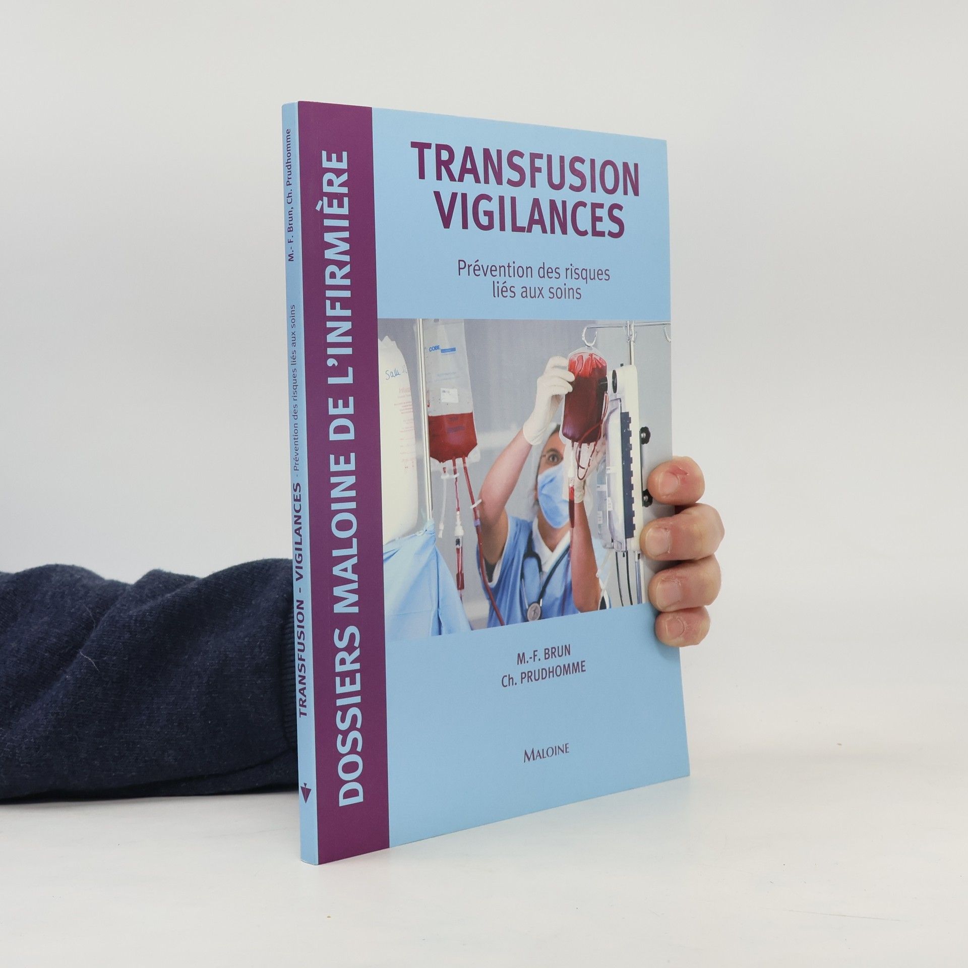 Christophe Prudhomme Transfusion Vigilances: Prévention des risques liés aux soins