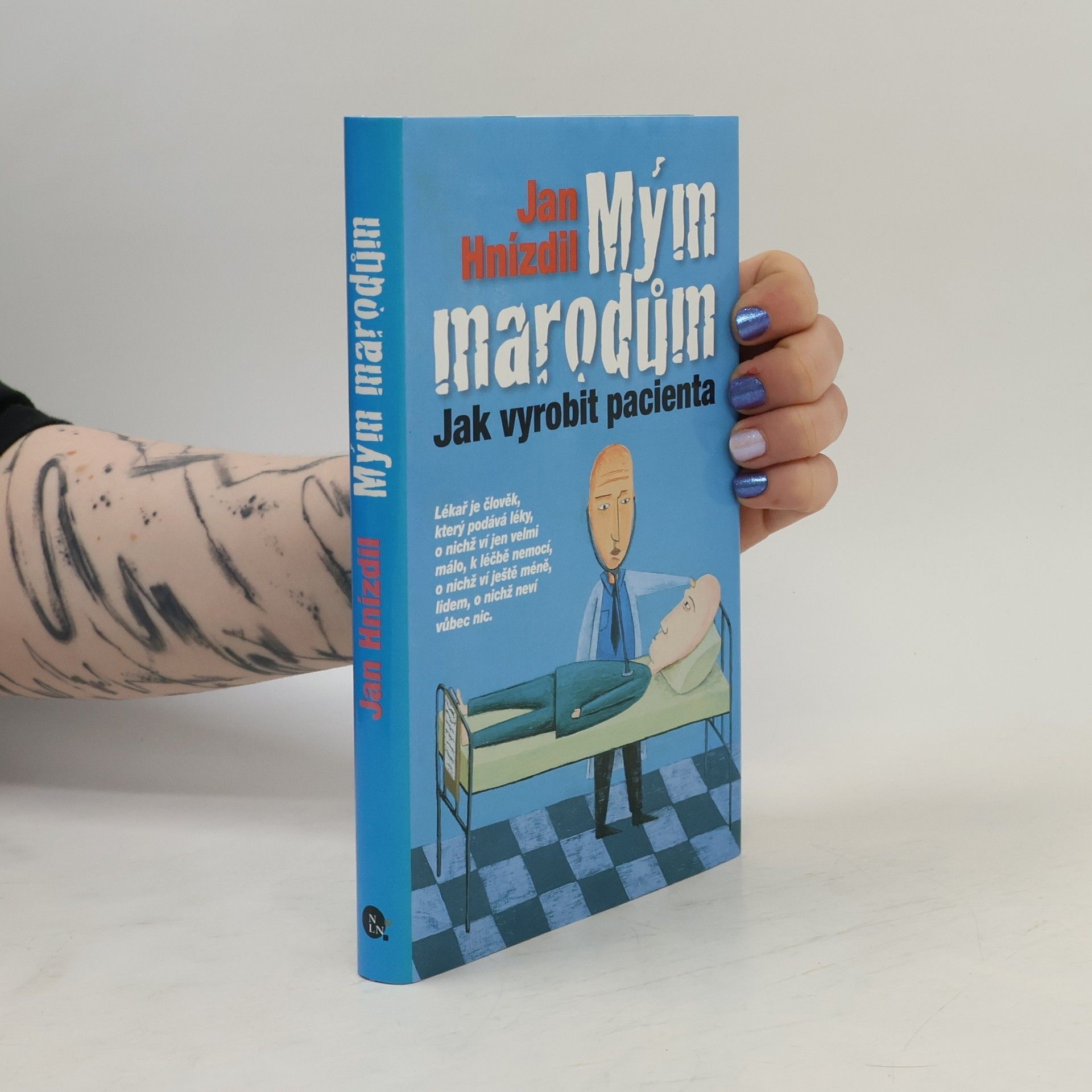 Jan Hnízdil Mým marodům