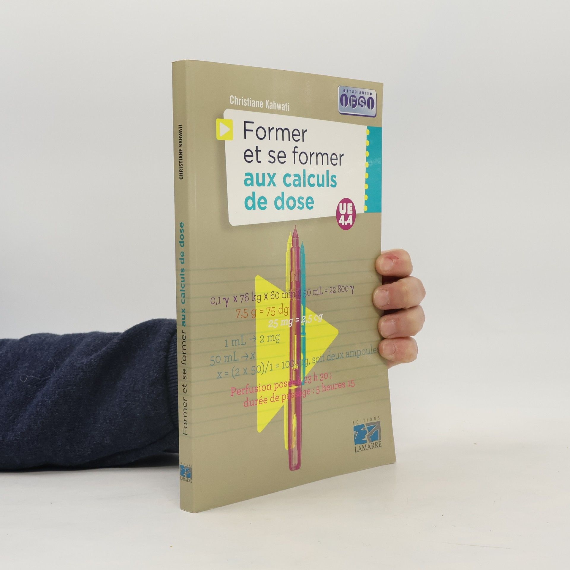 Christiane Kahwati Étudiants IFSI - UE 4.4: Former et se former aux calculs de dose