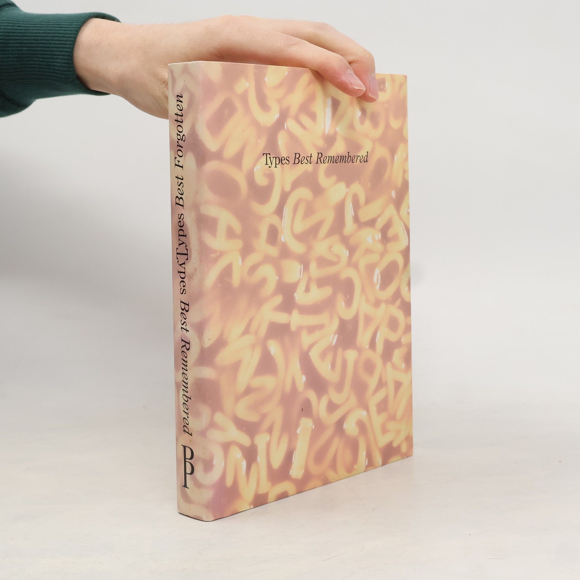 Types Best Remembered/Types Best Forgotten