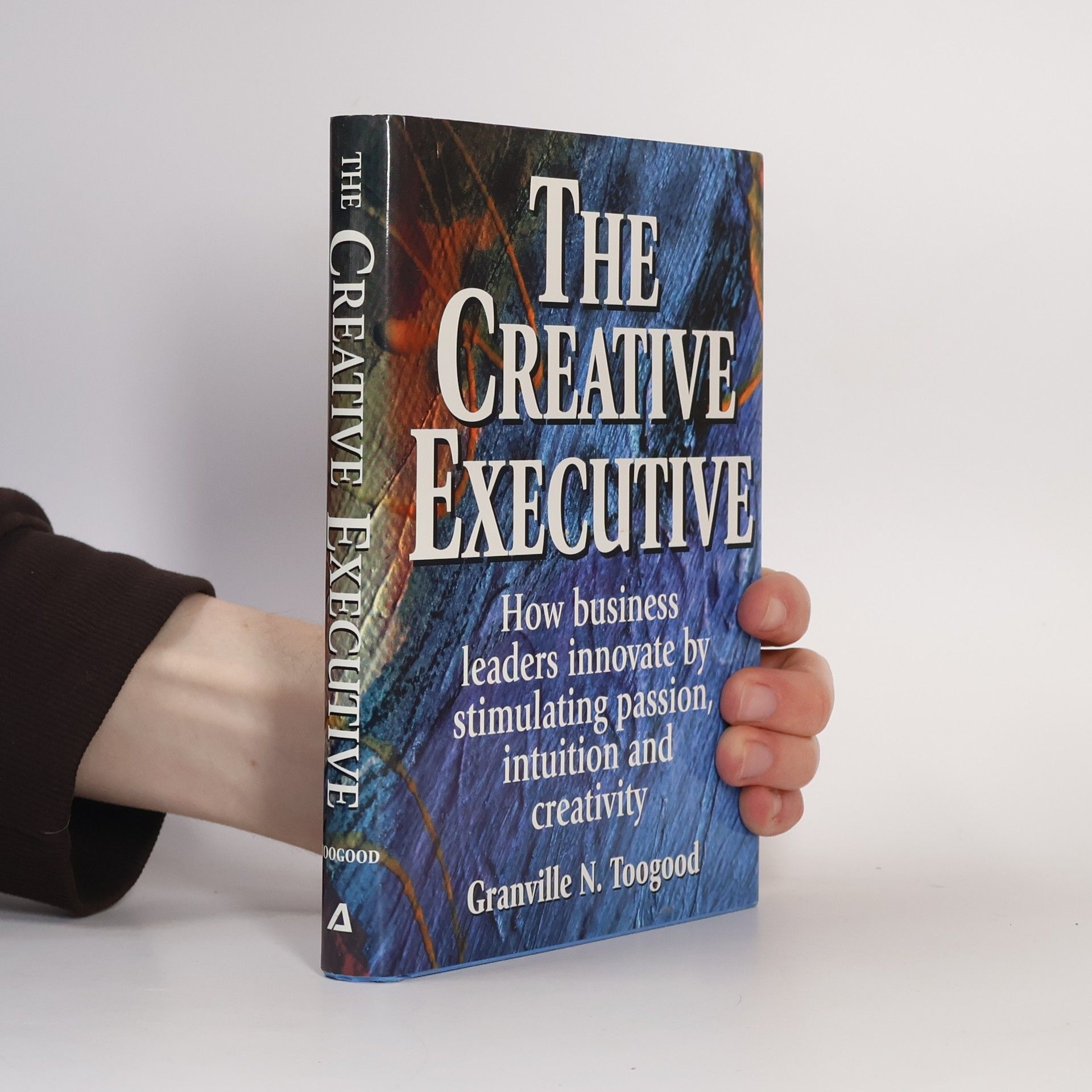 Granville N Toogood The Creative Executive