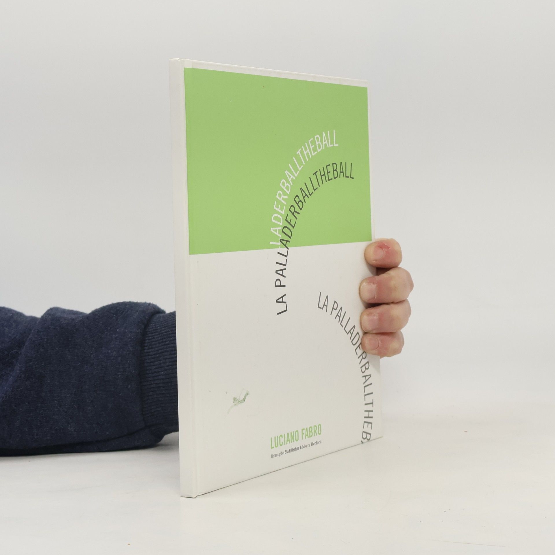 Luciano Fabro La Palladerballtheball (dt./ engl./ ital.)