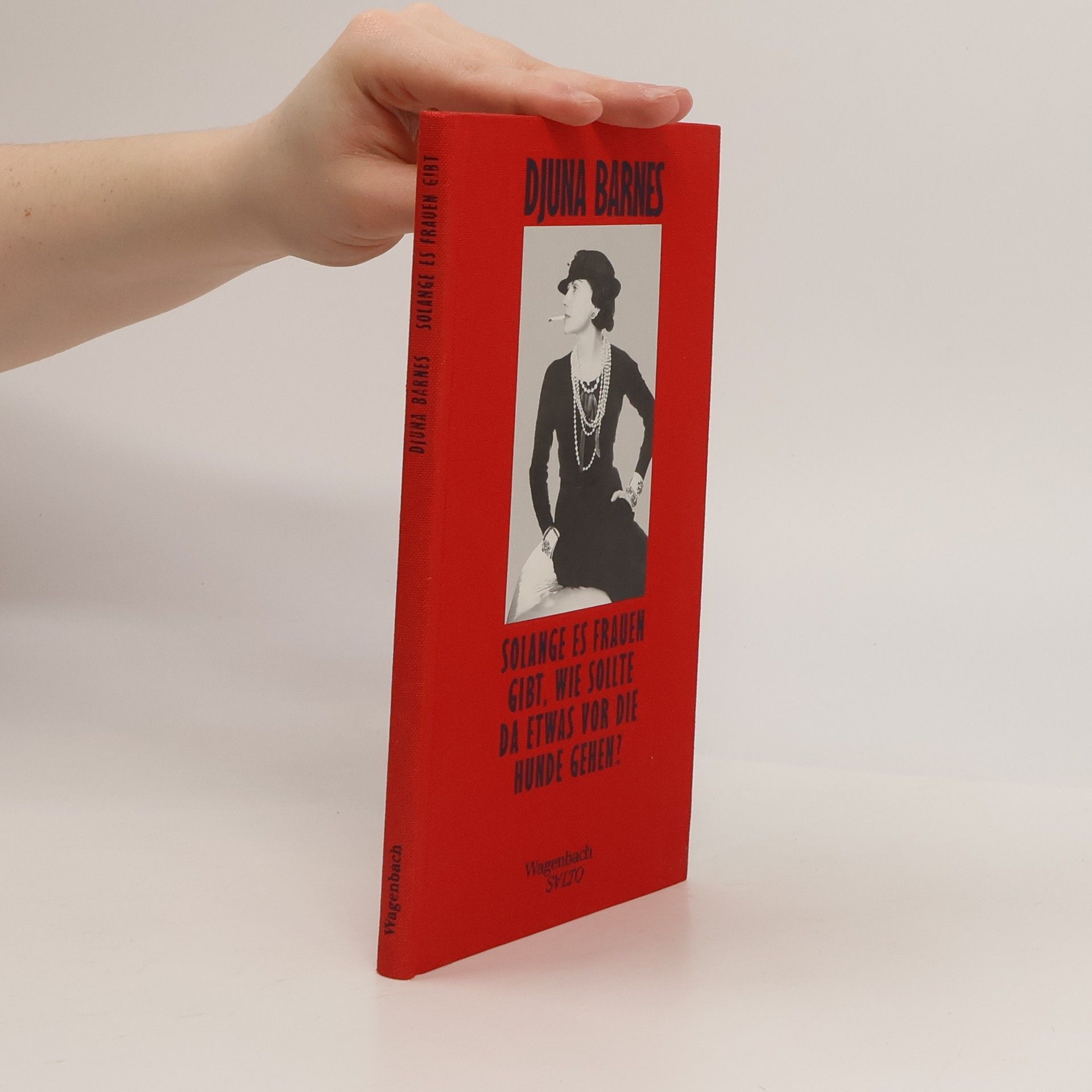 Solange es Frauen gibt, wie sollte da etwas vor die Hunde gehen?