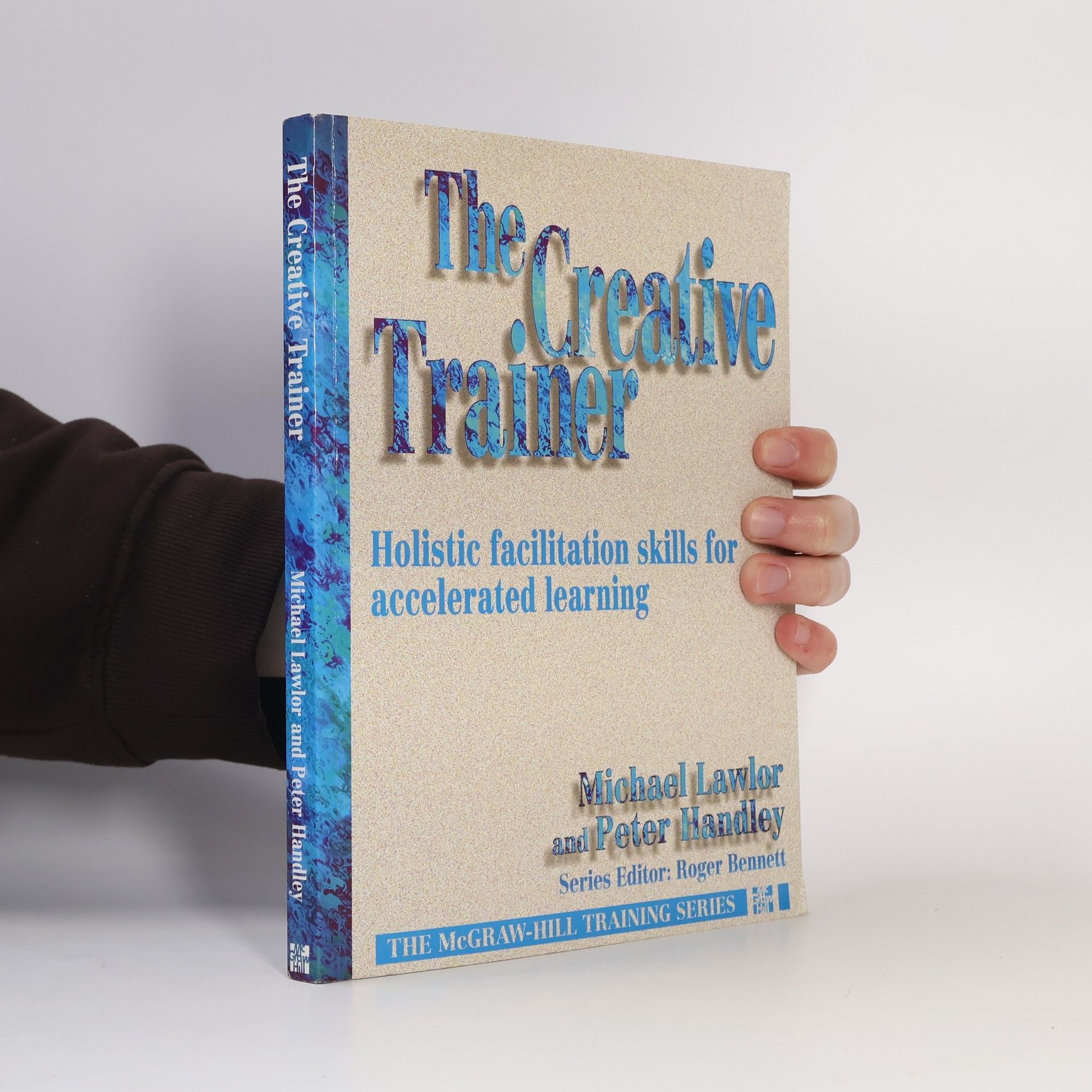 Michael Lawlor The McGraw-Hill Training Series: The Creative Trainer