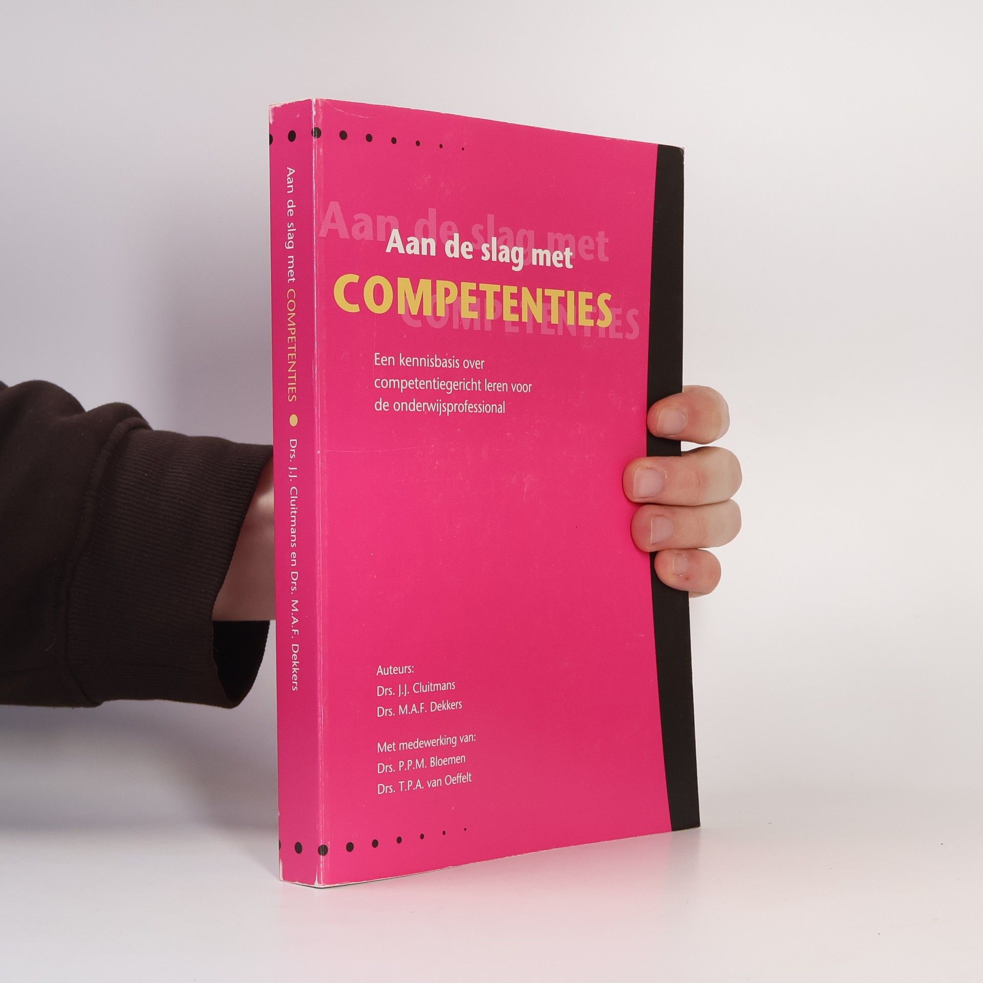 T.P.A. van Oeffelt Aan de Slag met Competenties